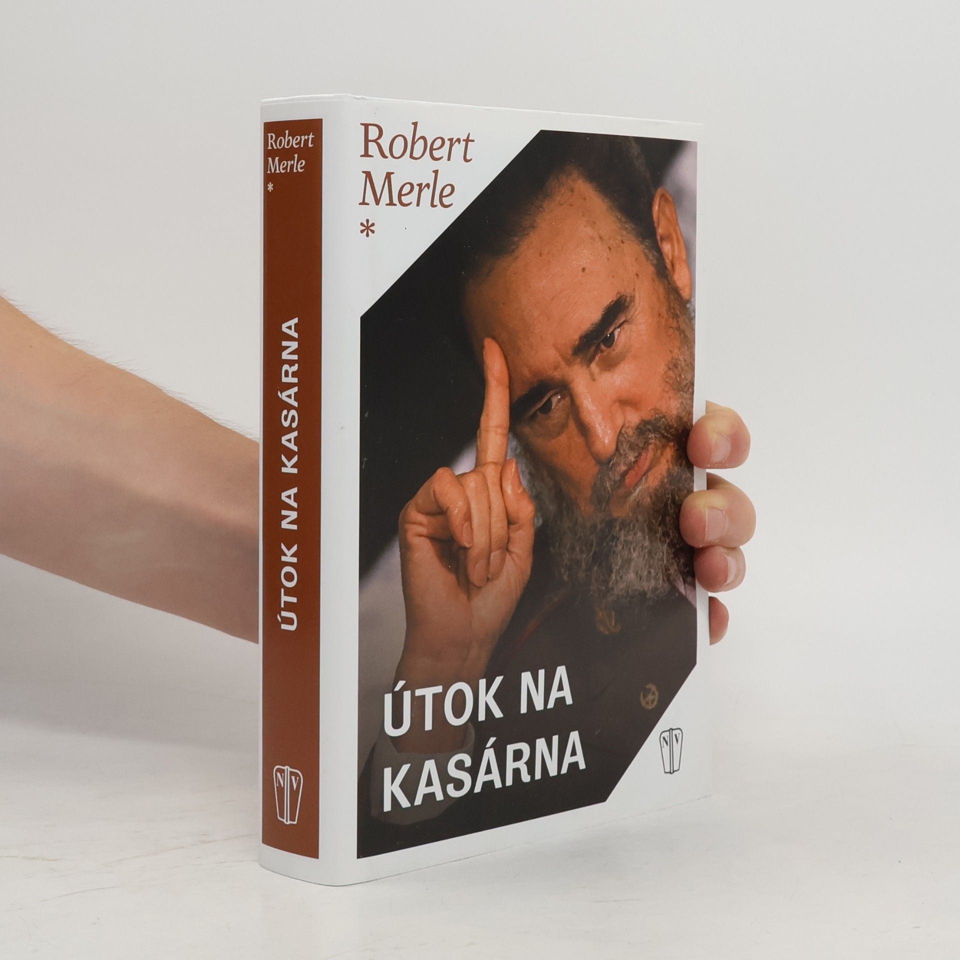 Robert Merle Útok na kasárna