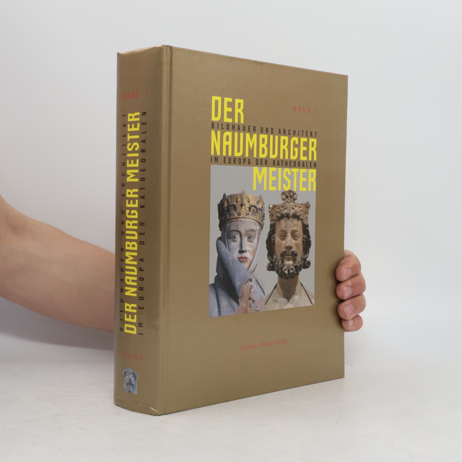 Collectif d'auteurs Der Naumburger Meister - Bildhauer und Architekt im Europa der Kathedralen 2