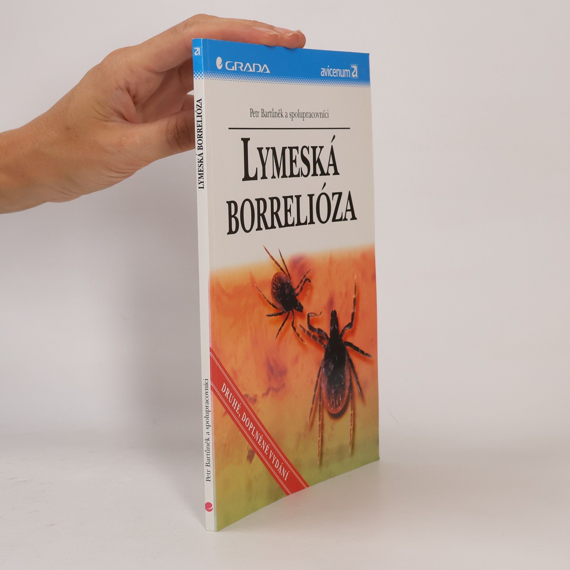 Petr Bartůněk Lymeská borrelióza. Druhé rozšířené vydání