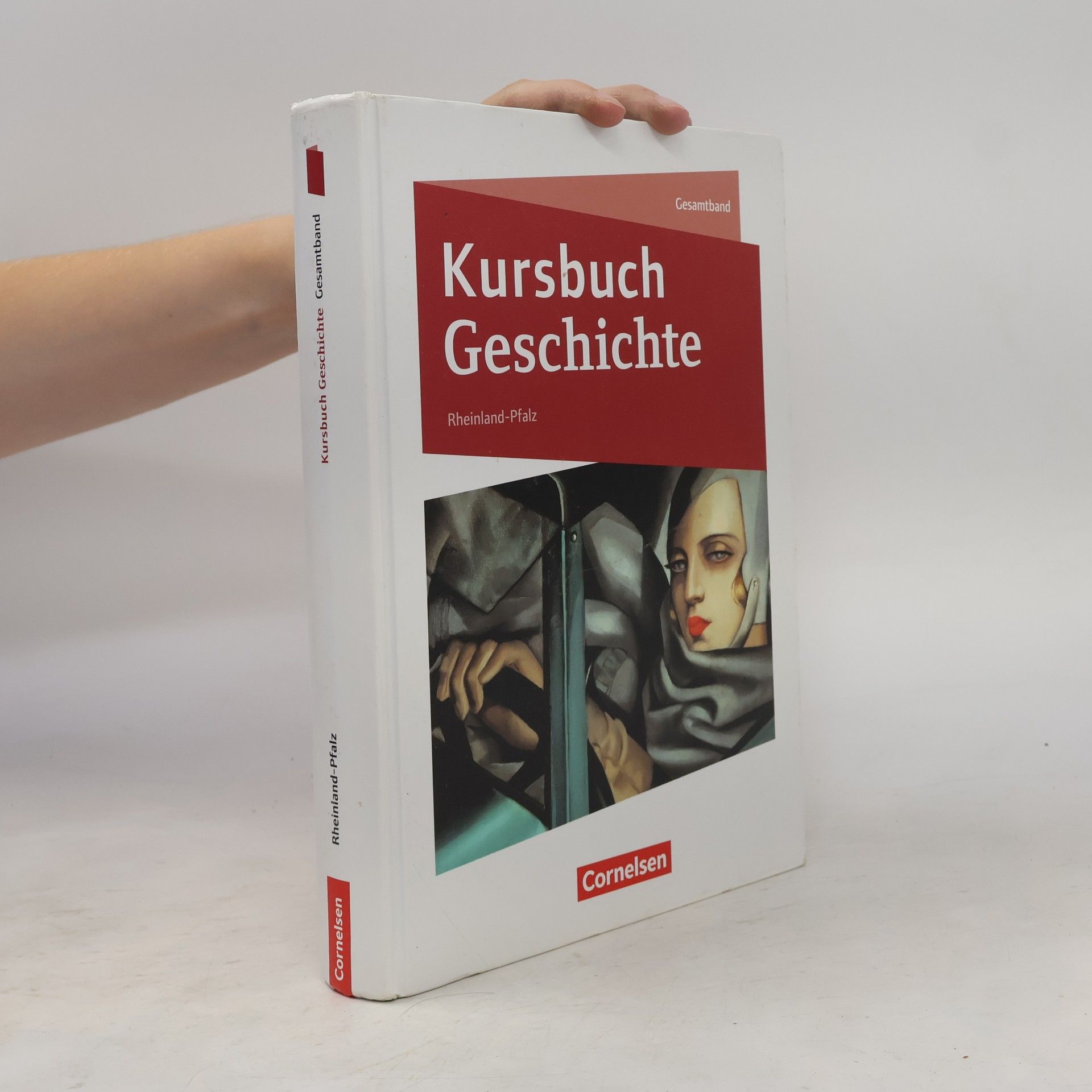 Autorenkollektiv Kursbuch Geschichte - Rheinland-Pfalz - Ausgabe 2023 - Gesamtband: Schulbuch - Mit digitalen Medien
