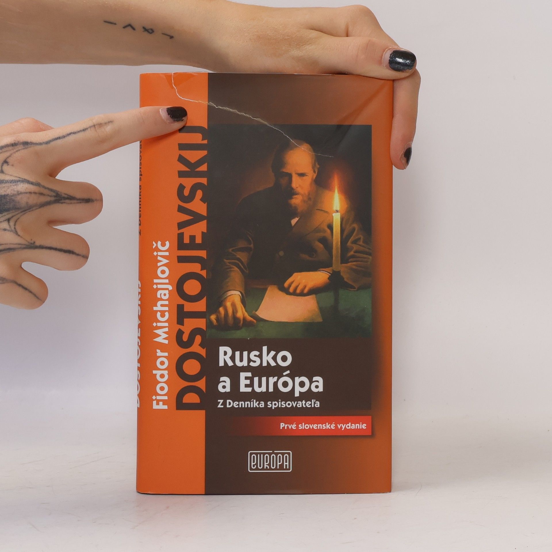 Fiodor Michajlovič Dostojevskij Rusko a Európa: Z denníka spisovateľa