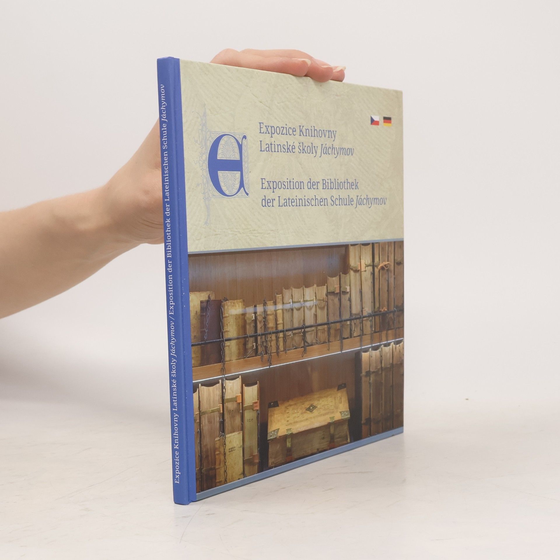 Rita Skalová Expozice knihovny latinské školy Jáchymov. Exposition der Bibliothek der lateinischen Schule Jáchymov