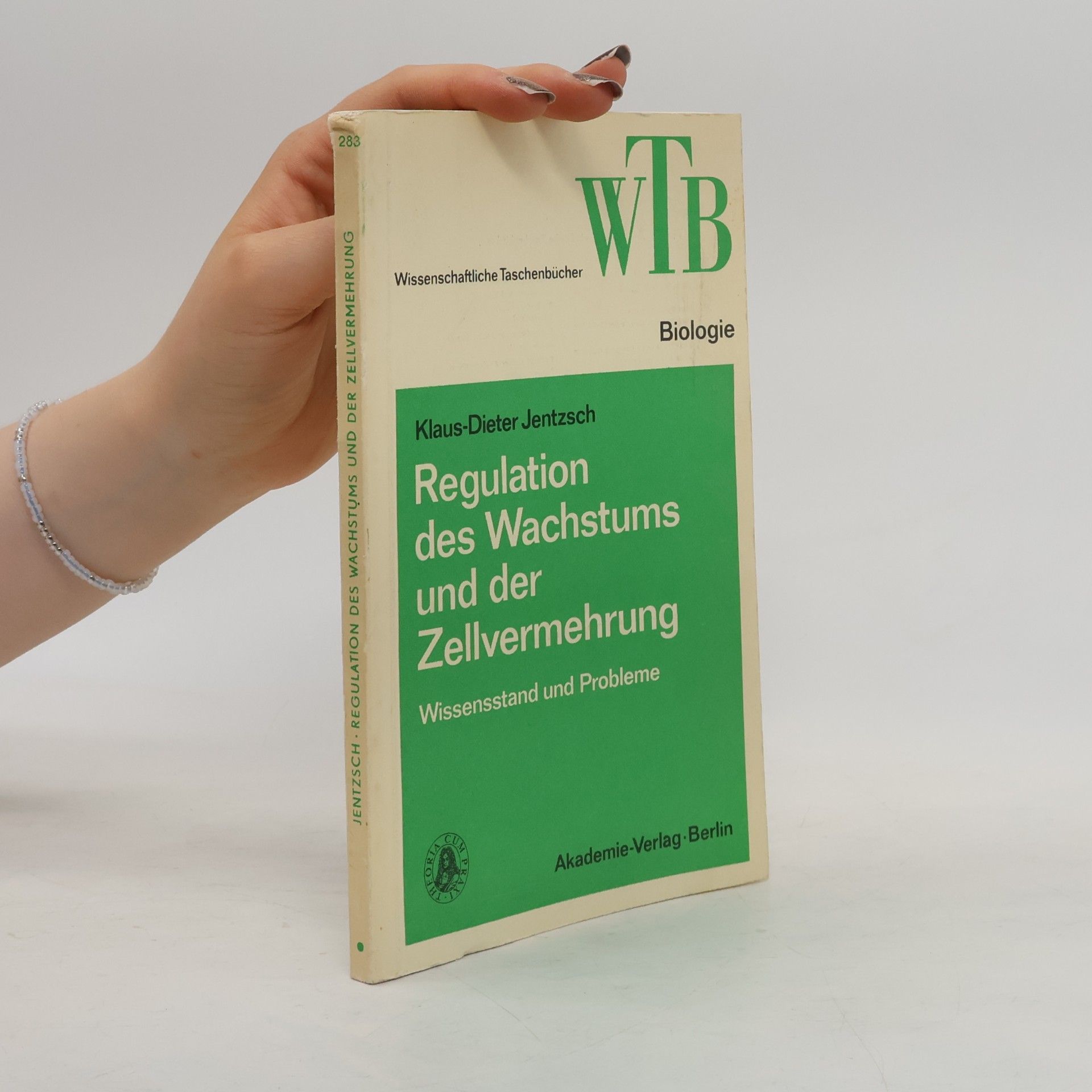 Klaus Jentzsch Regulation des Wachstums und der Zellvermehrung