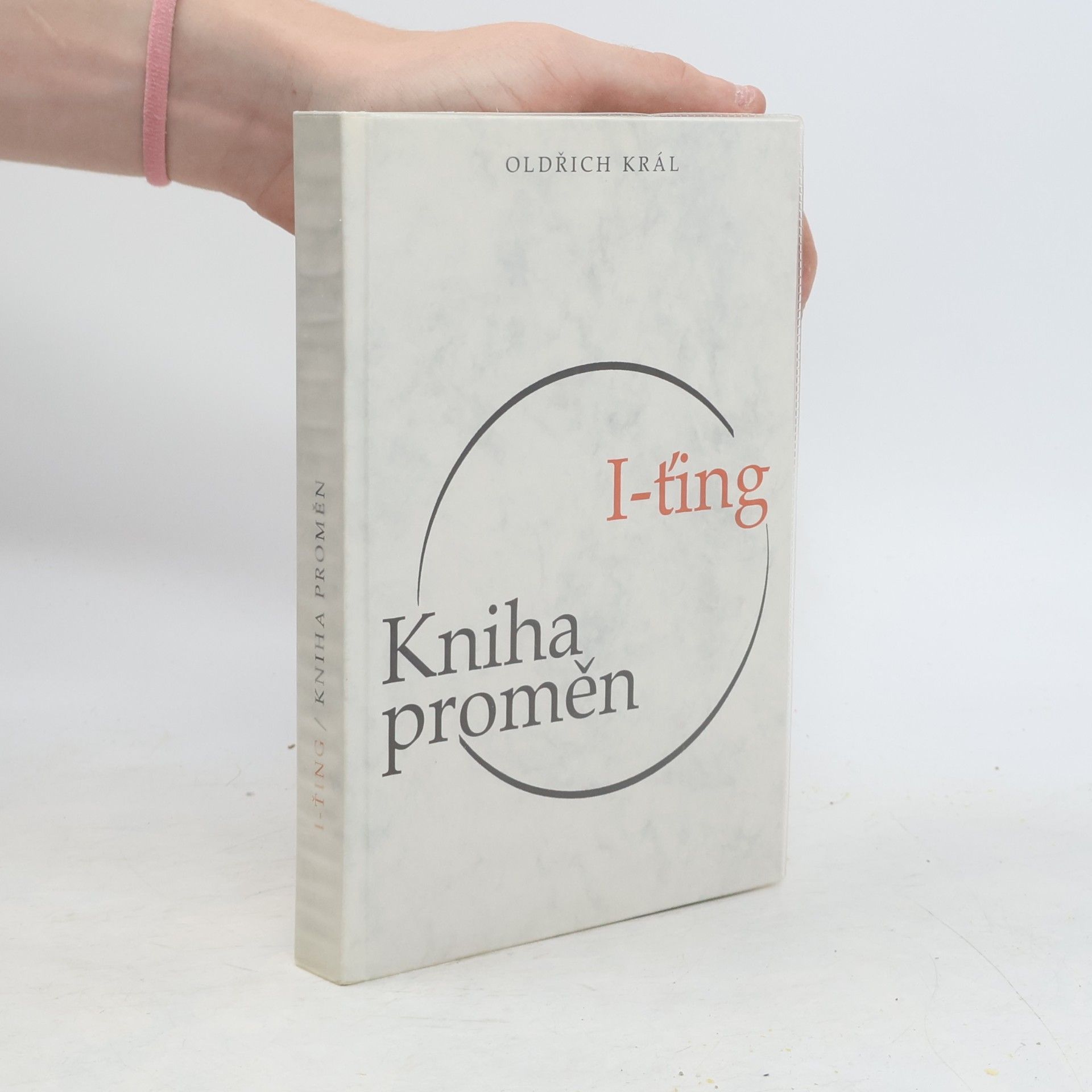 Oldřich Král I-Ťing: Kniha proměn