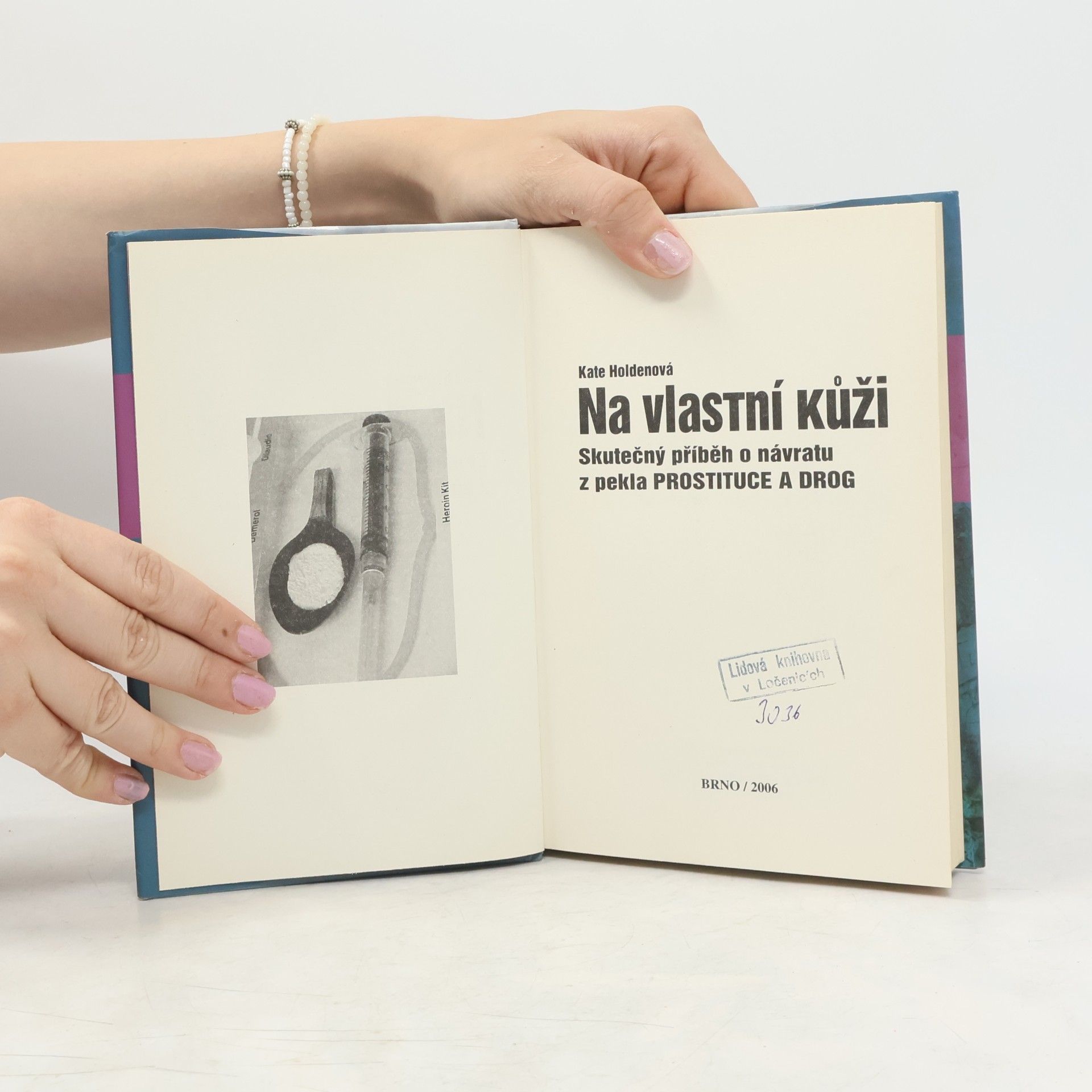 Kate Holden Na vlastní kůži. Skutečný příběh o návratu z pekla prostituce a drog