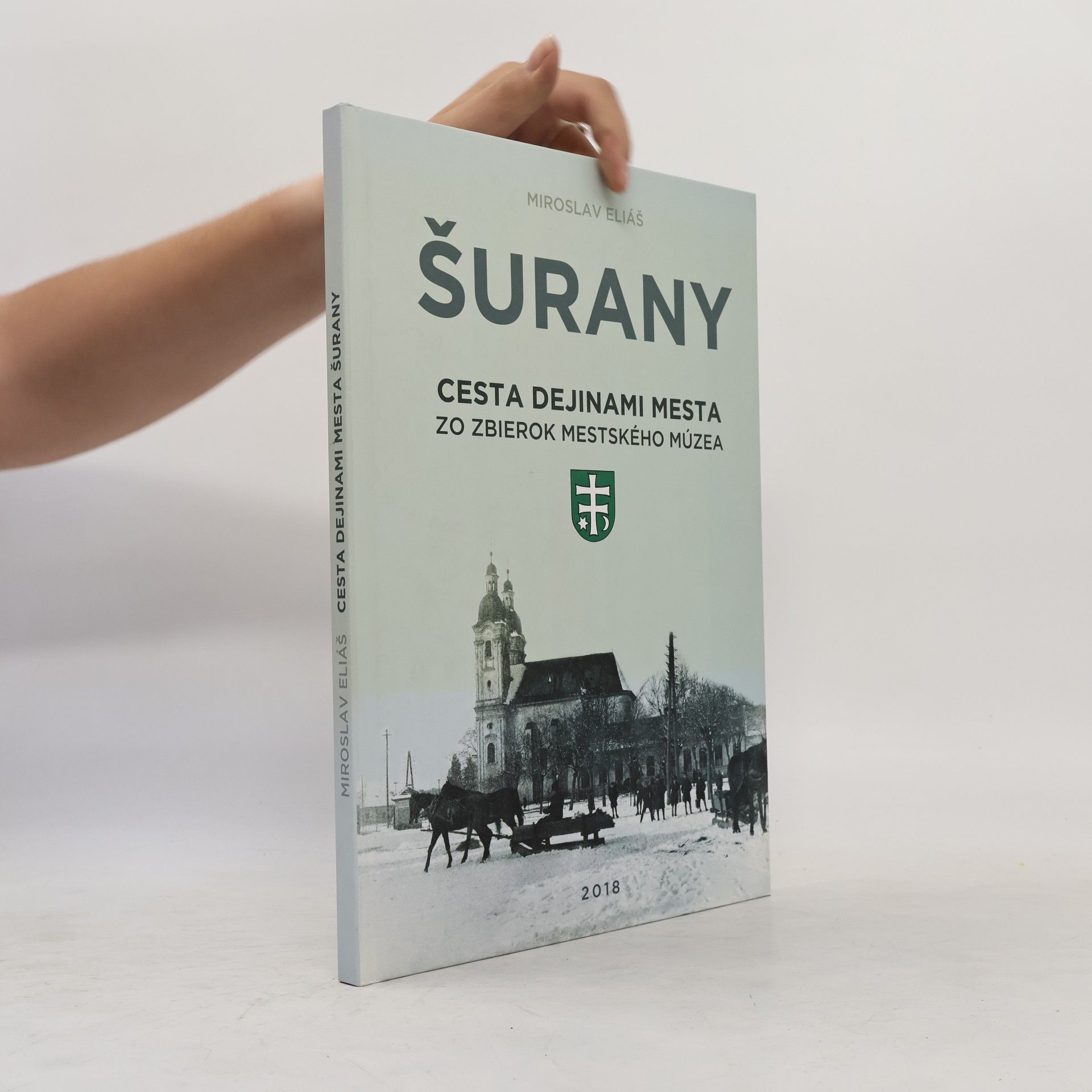 Šurany - Cesta dejinami mesta zo zbierok Mestského múzea