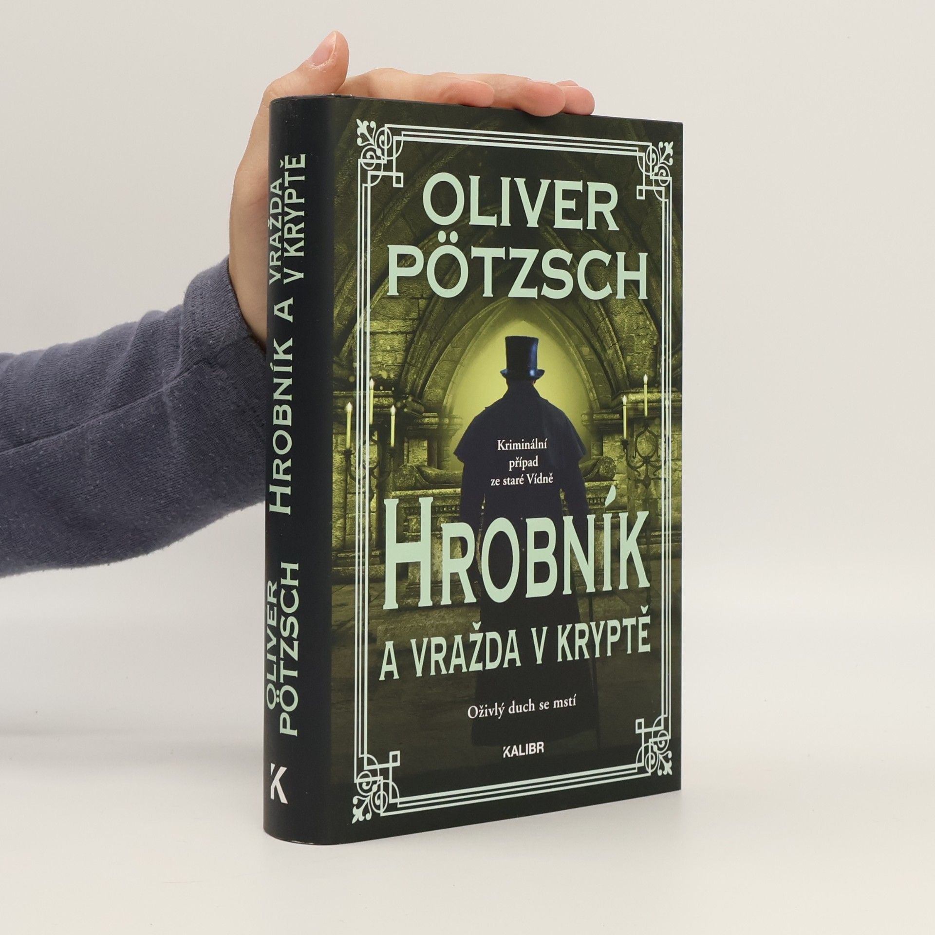 Oliver Pötzsch Hrobník a vražda v kryptě