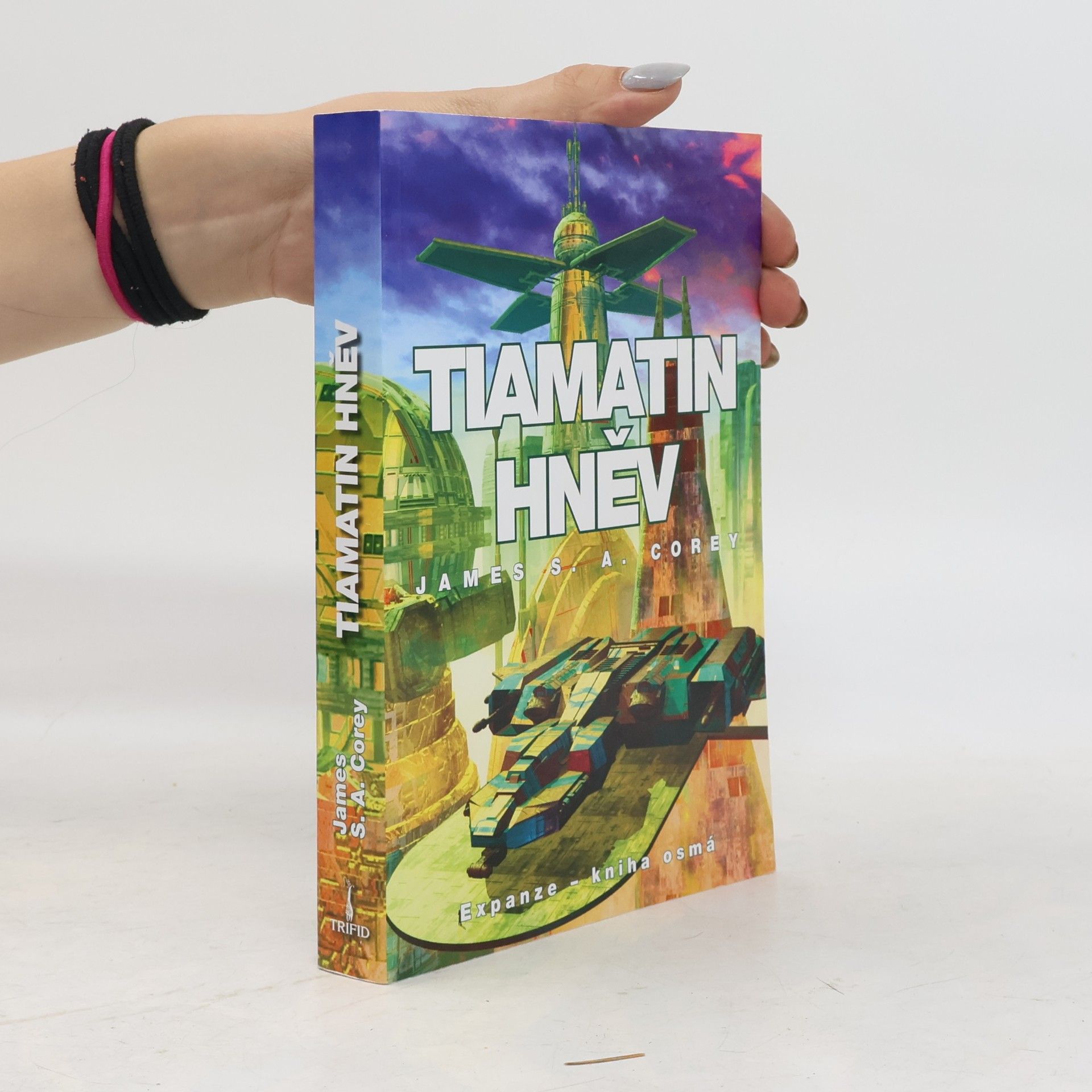 James S.A Corey Tiamatin hněv