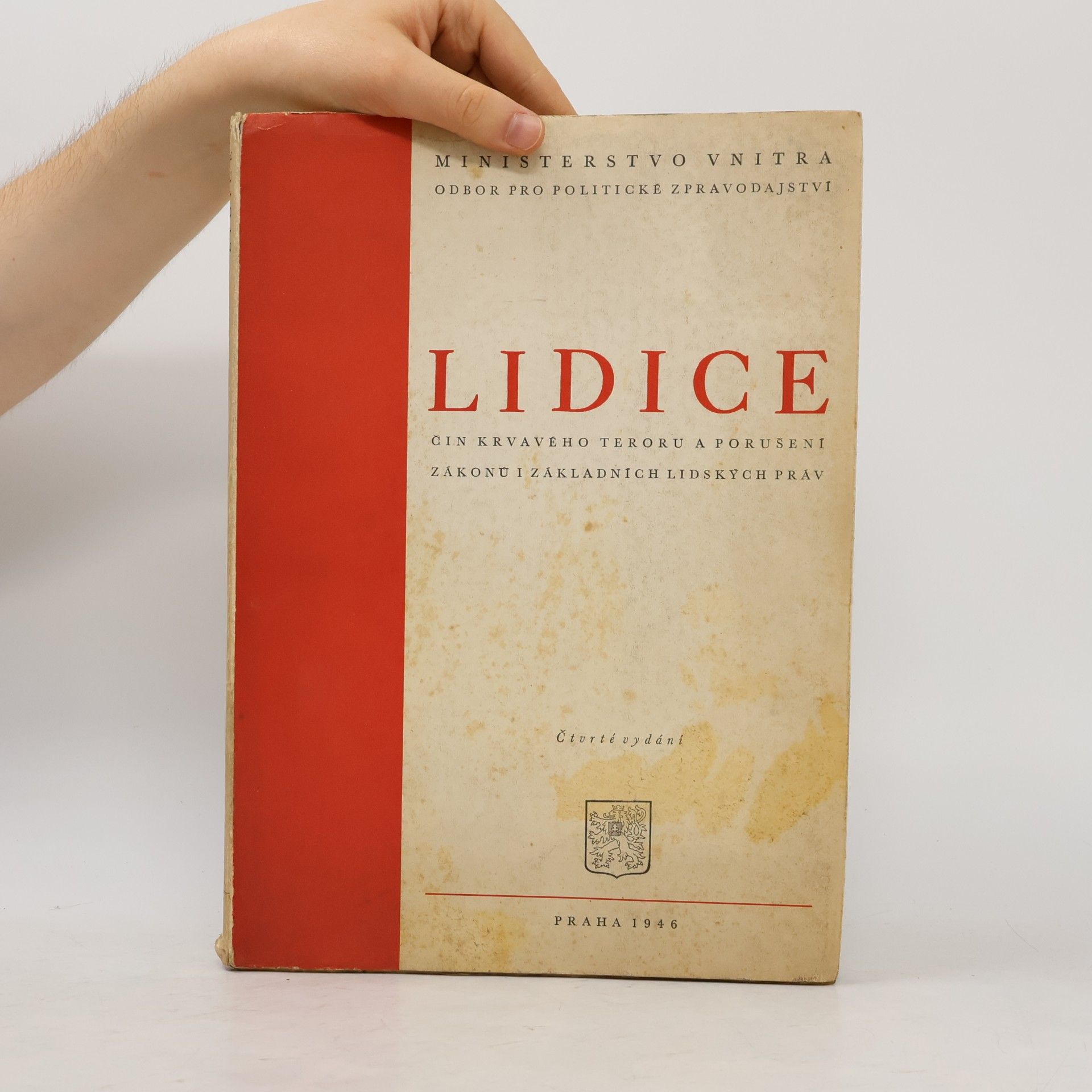 Vlastimil Louda Lidice. Čin krvavého teroru a porušení zákonů i základních lidských práv