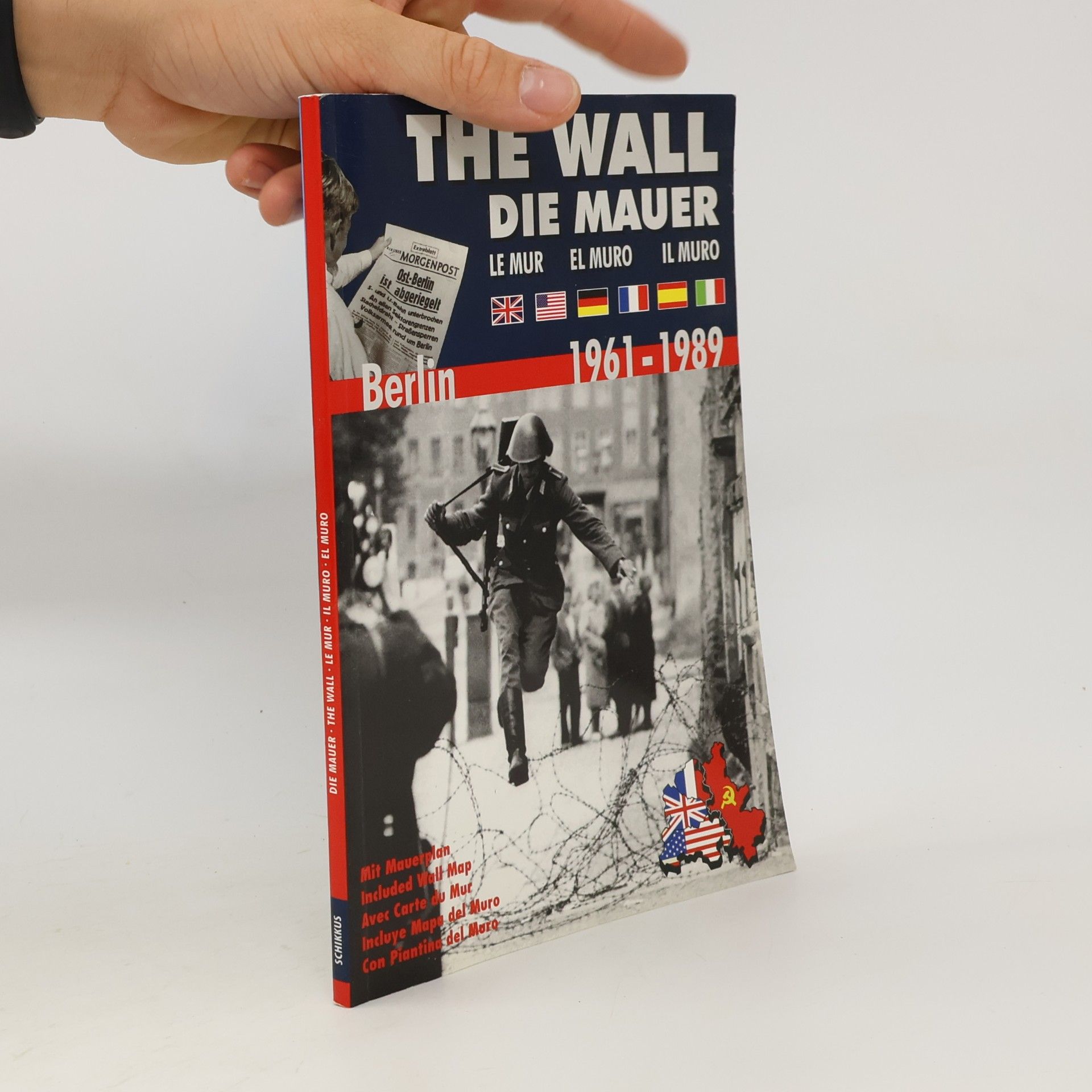 Günter Nooke The Wall / Die Mauer / Le Mur / El Muro / Il Muro