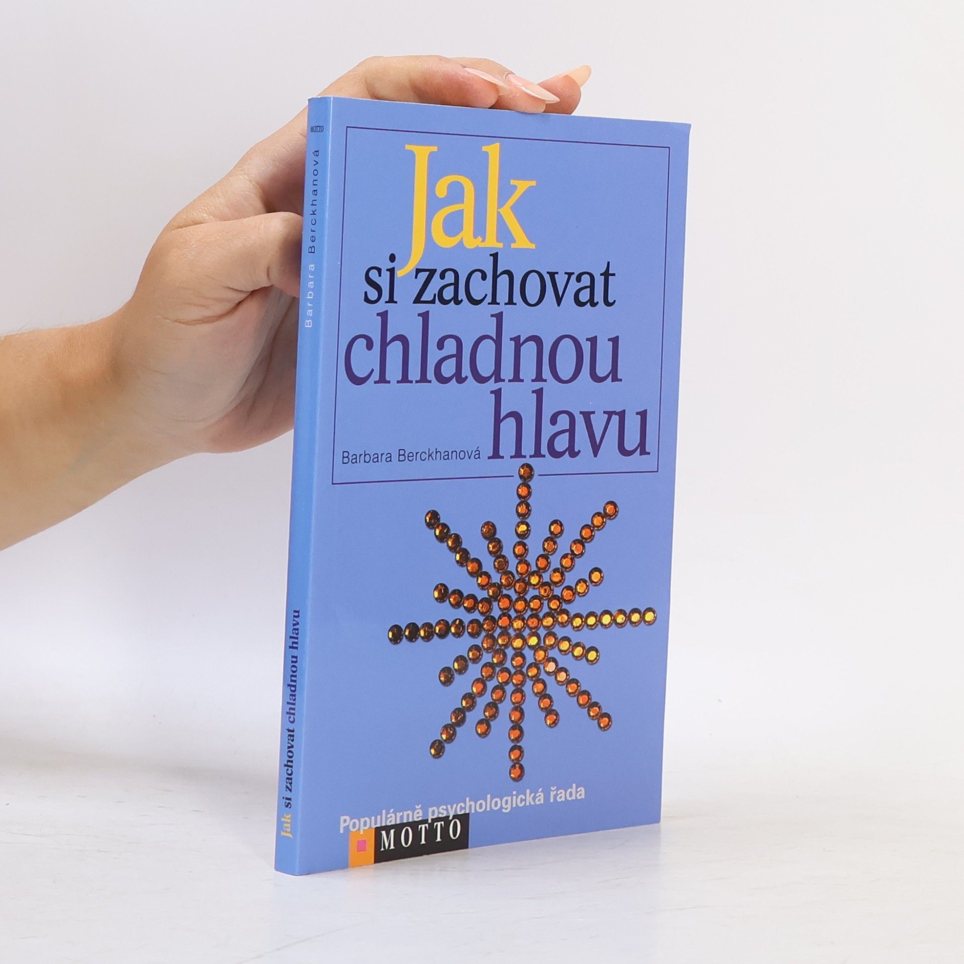 Barbara Berckhan Jak si zachovat chladnou hlavu