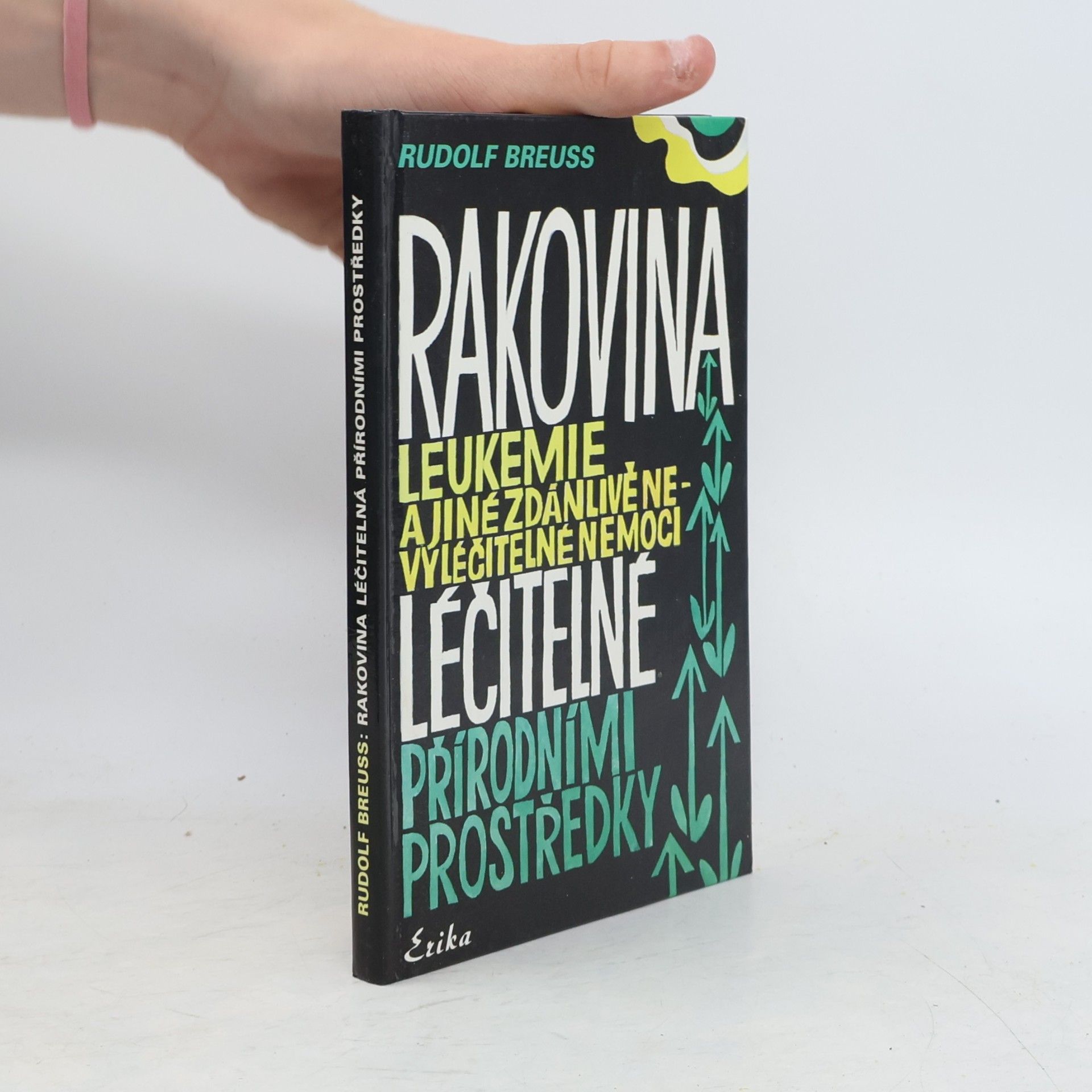 Rakovina, leukémie a jiné zdánlivě nevyléčitelné nemoci, které jsou léčitelné přírodními prostředky