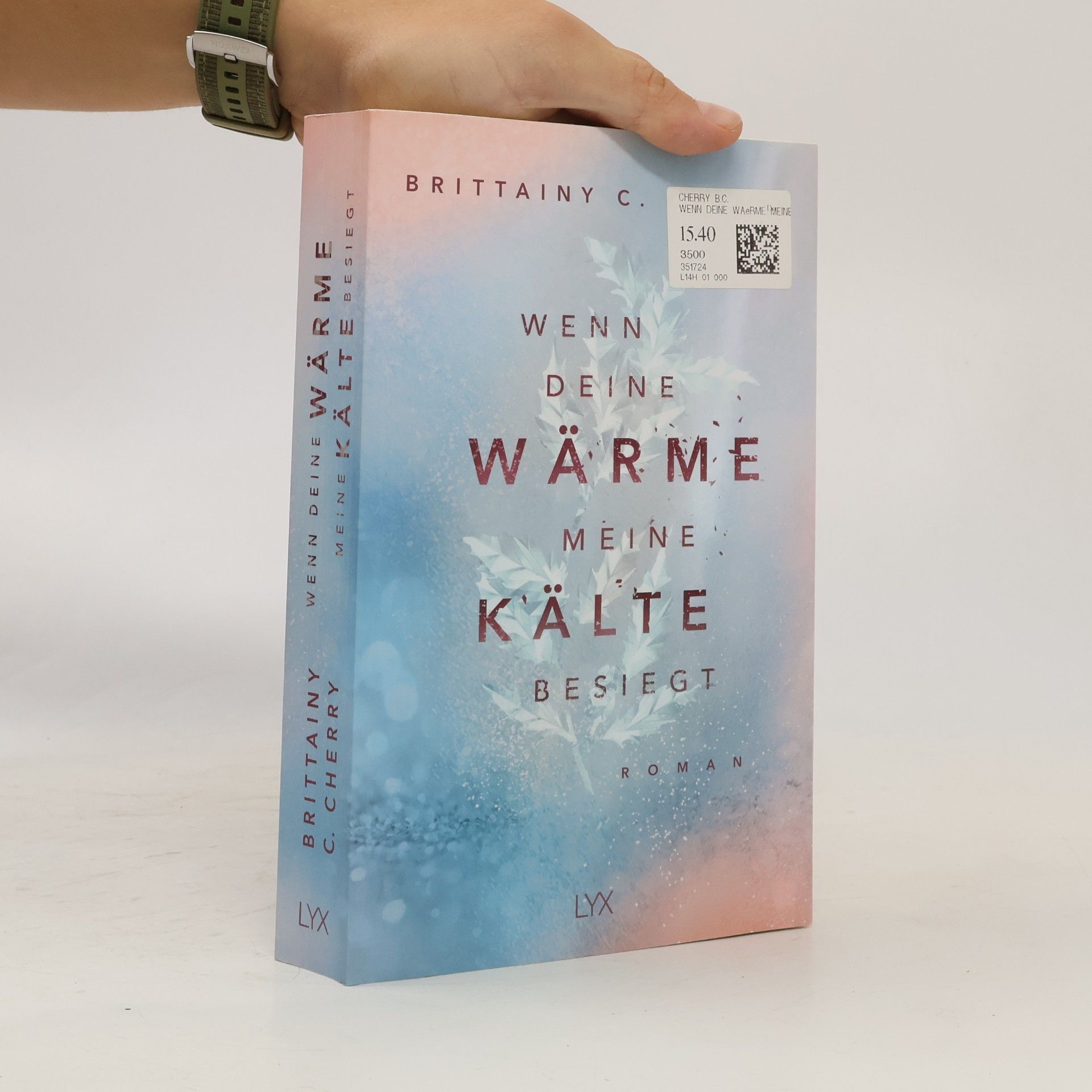 Brittainy C. Cherry Wenn deine Wärme meine Kälte besiegt