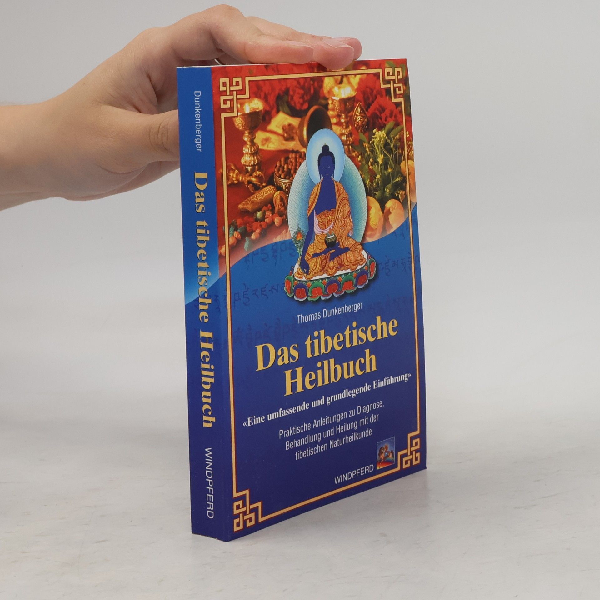 Thomas Dunkenberger Das tibetische Heilbuch