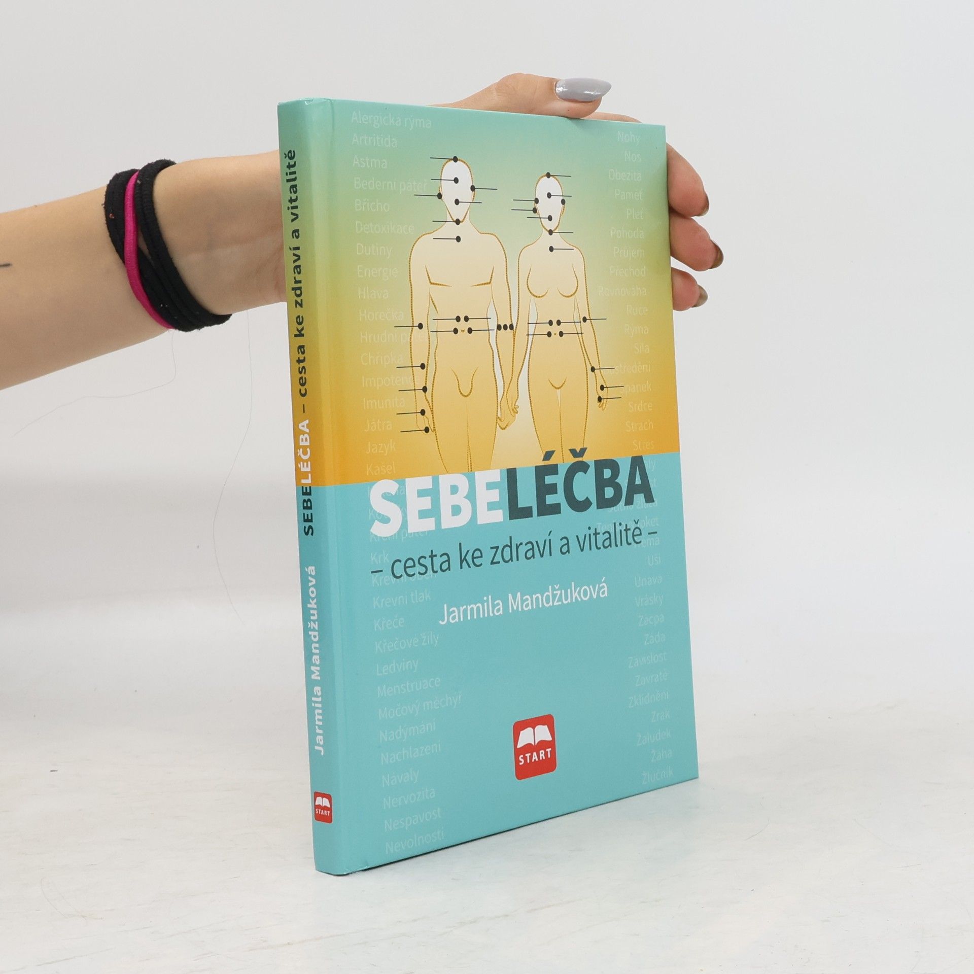 Sebeléčba : cesta ke zdraví a vitalitě