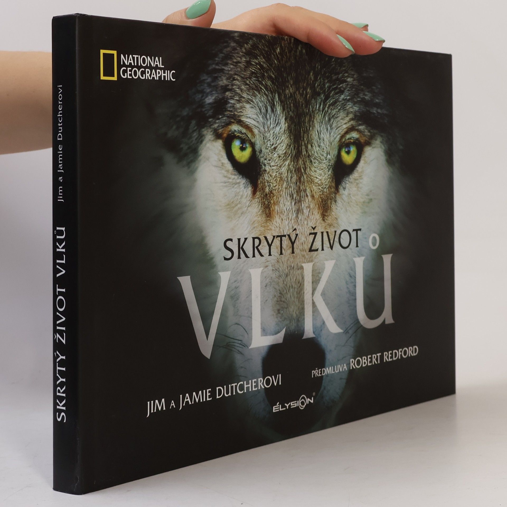 Jim Dutcher Skrytý život vlků