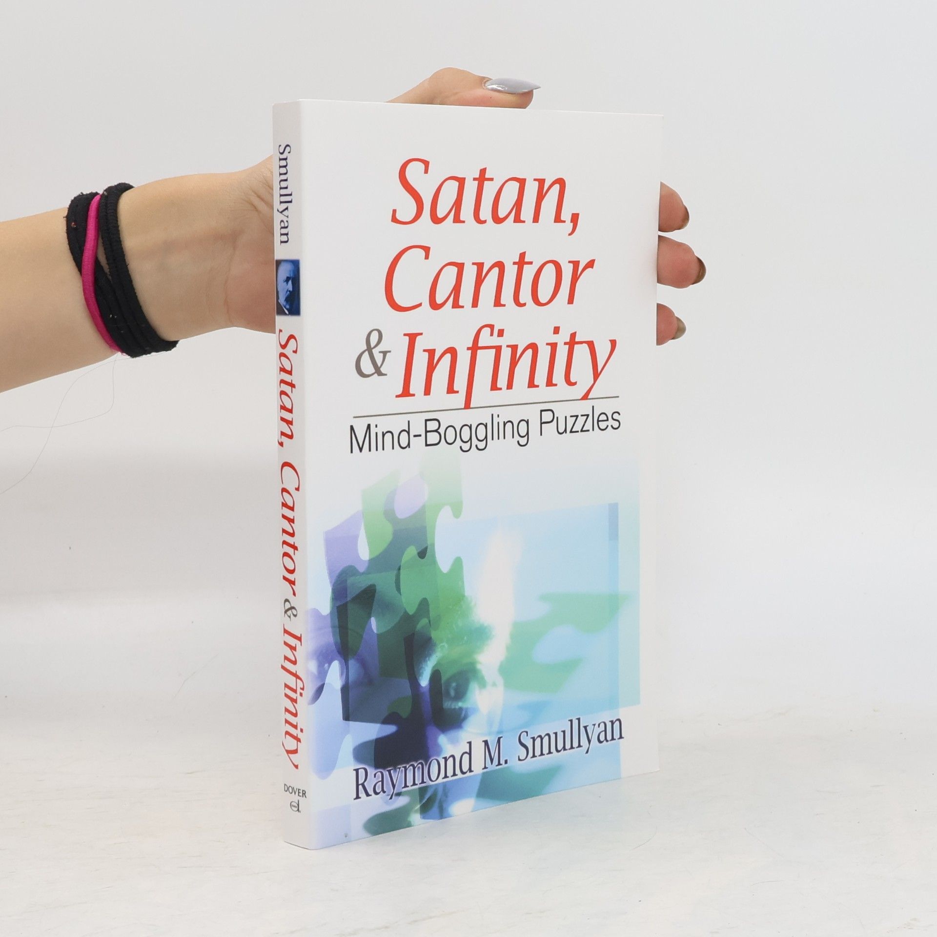 Raymond Smullyan Satan, Cantor & Infinity. Mind-Boggling Puzzles
