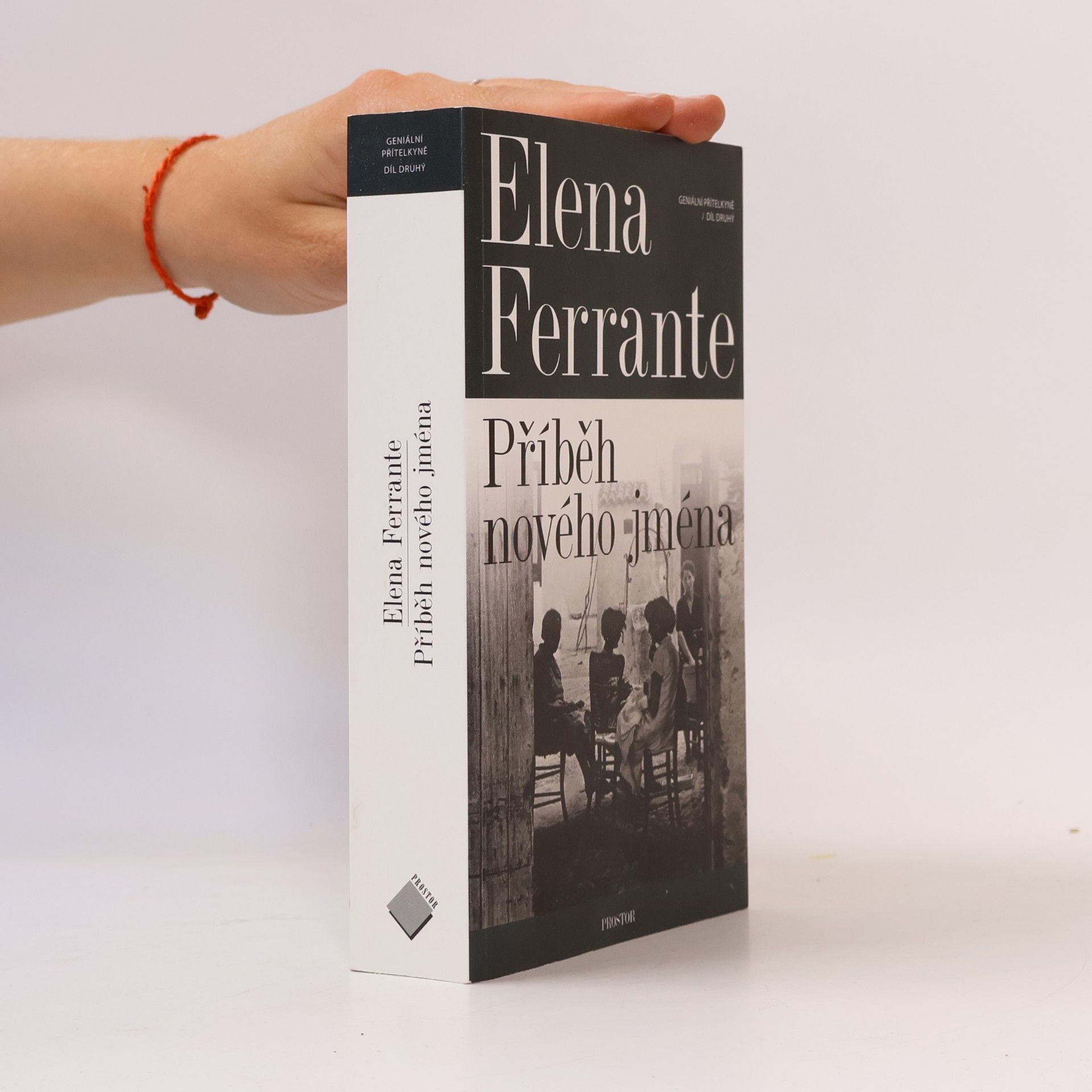 Elena Ferrante Geniální přítelkyně 2. Příběh nového jména