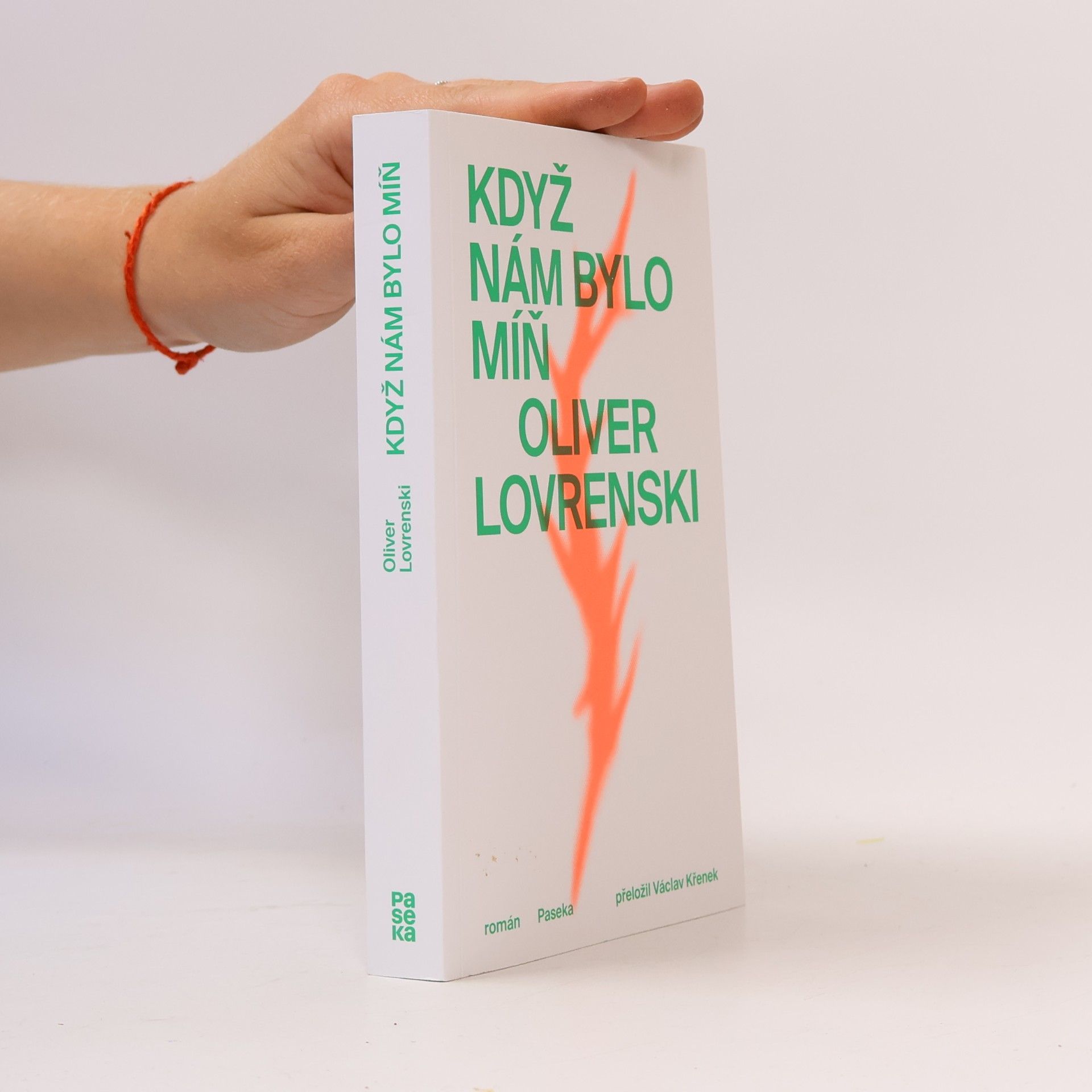 Oliver Lovrenski Když nám bylo míň