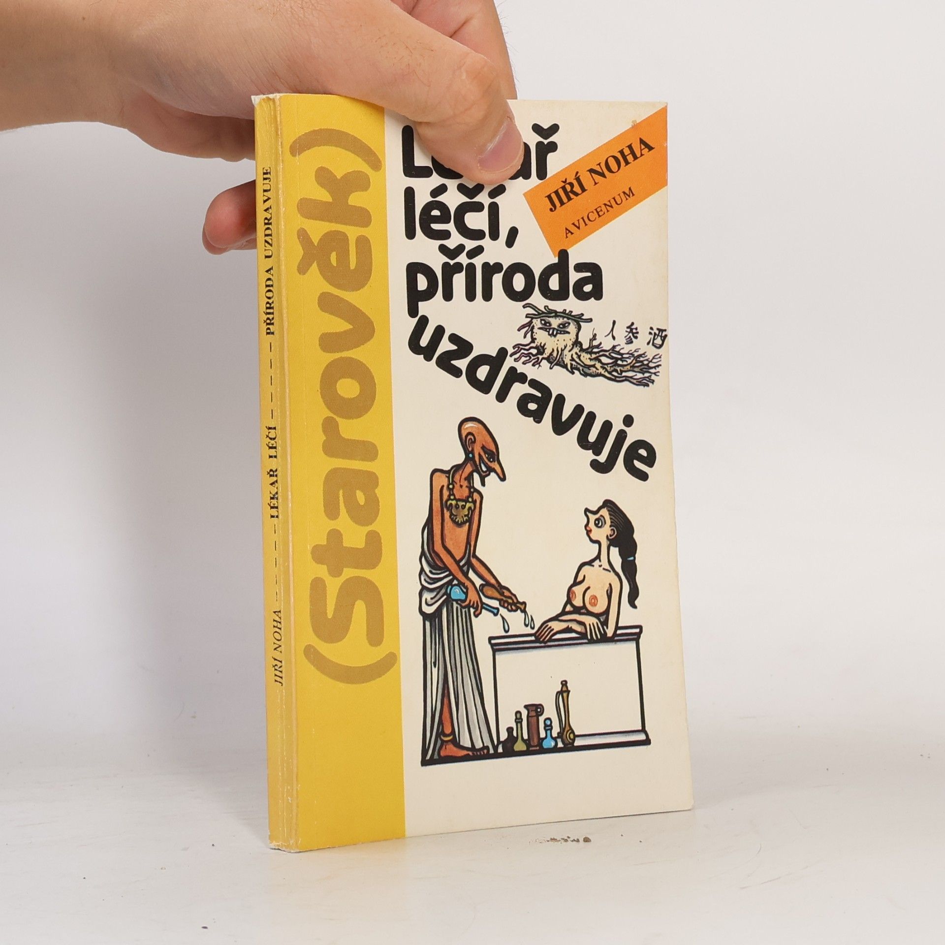 Jiří Švejnoha Lékař léčí, příroda uzdravuje