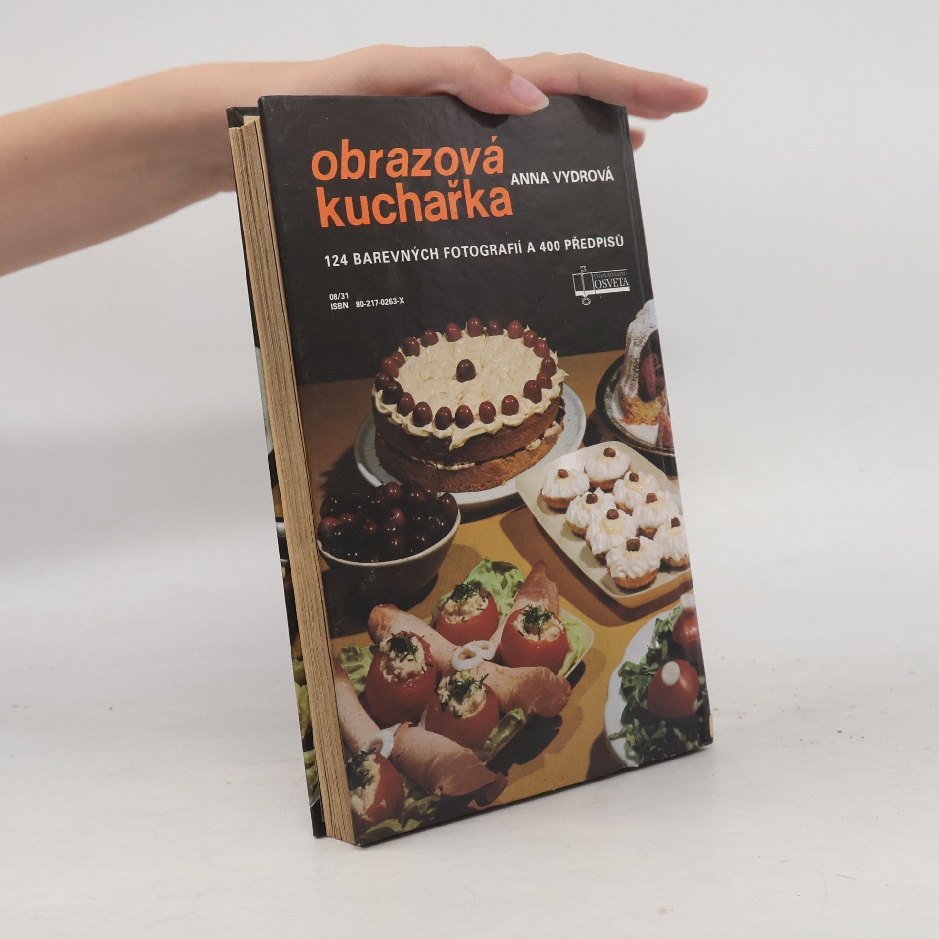 Anna Vydrová Obrazová kuchařka. 124 barevných fotografií a 400 předpisů