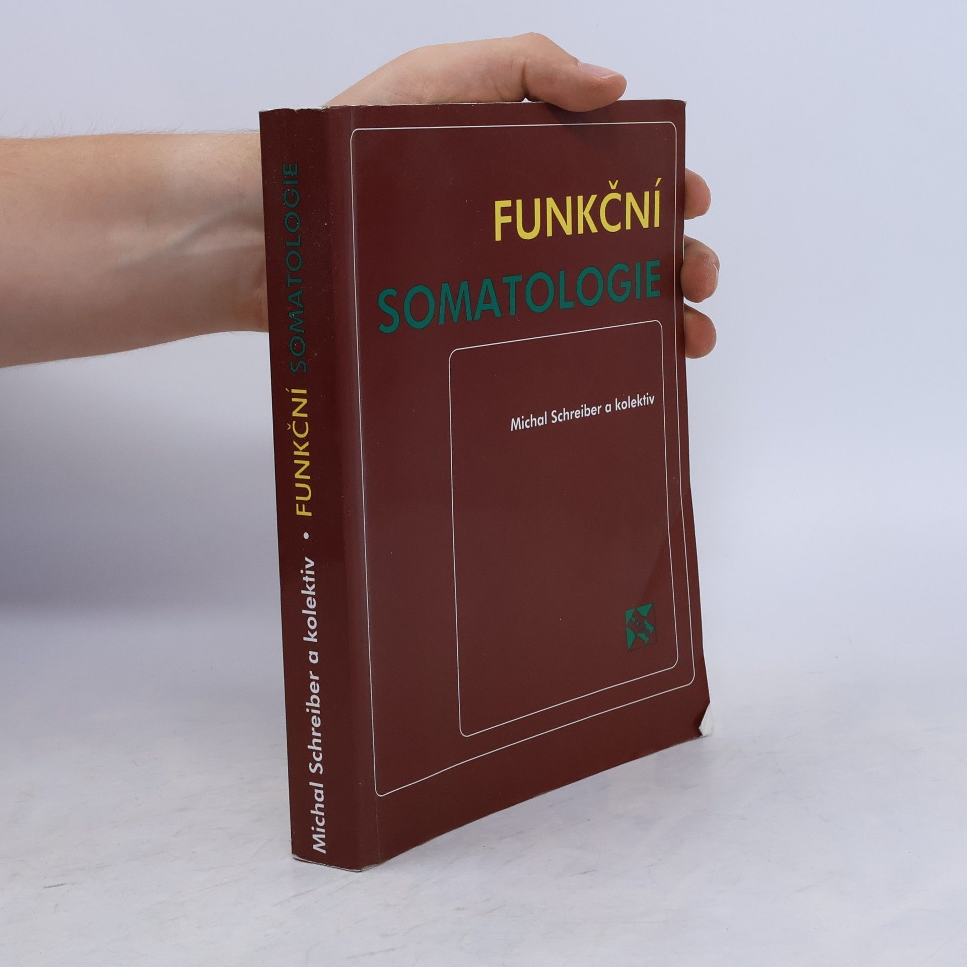 Michal Schreiber Funkční somatologie