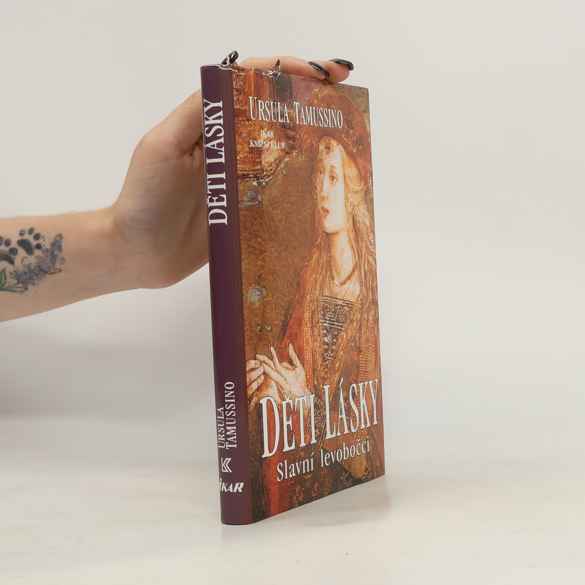 Ursula Tamussino Děti lásky : slavní levobočci