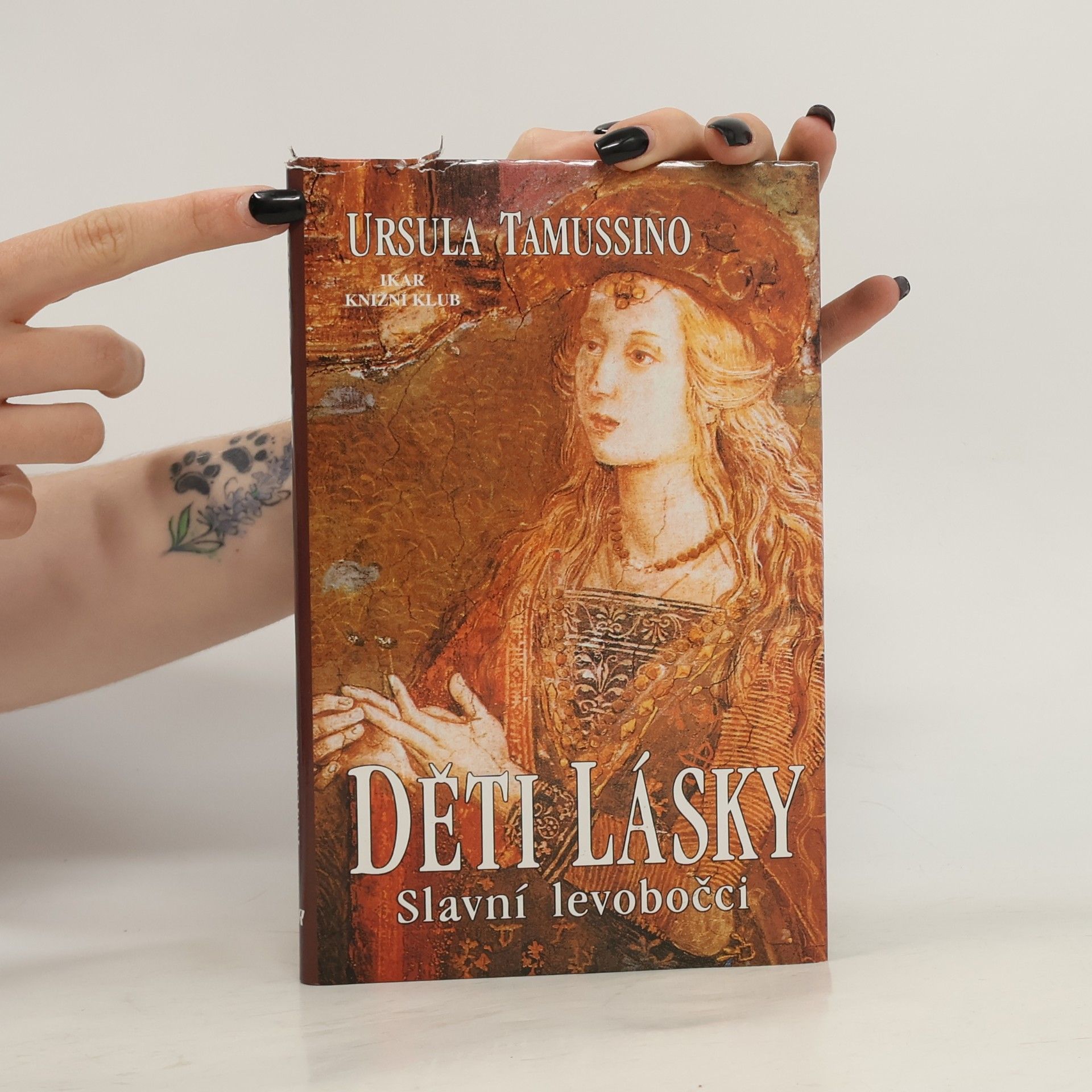 Ursula Tamussino Děti lásky : slavní levobočci
