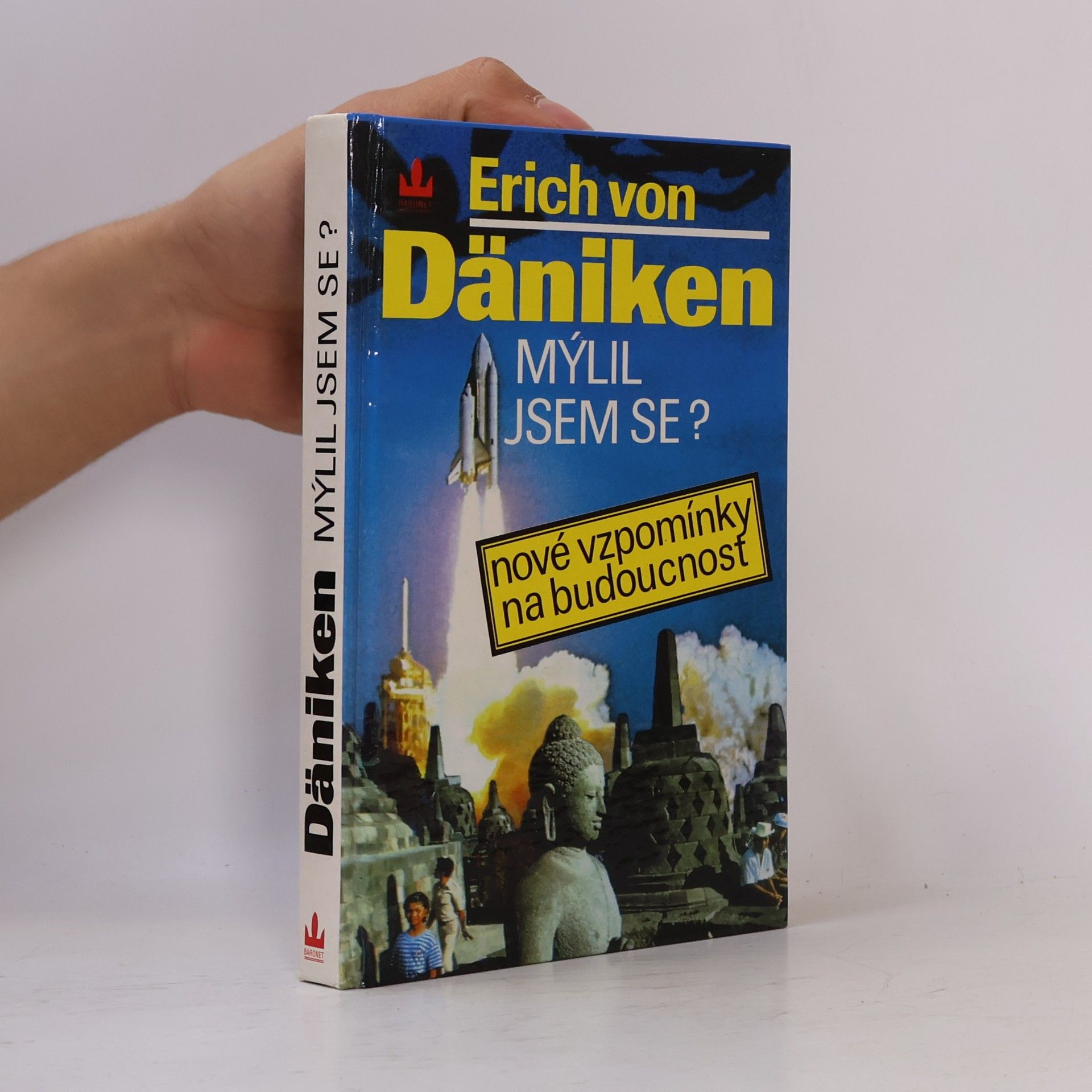 Erich von Däniken Mýlil jsem se? Nové vzpomínky na budoucnost