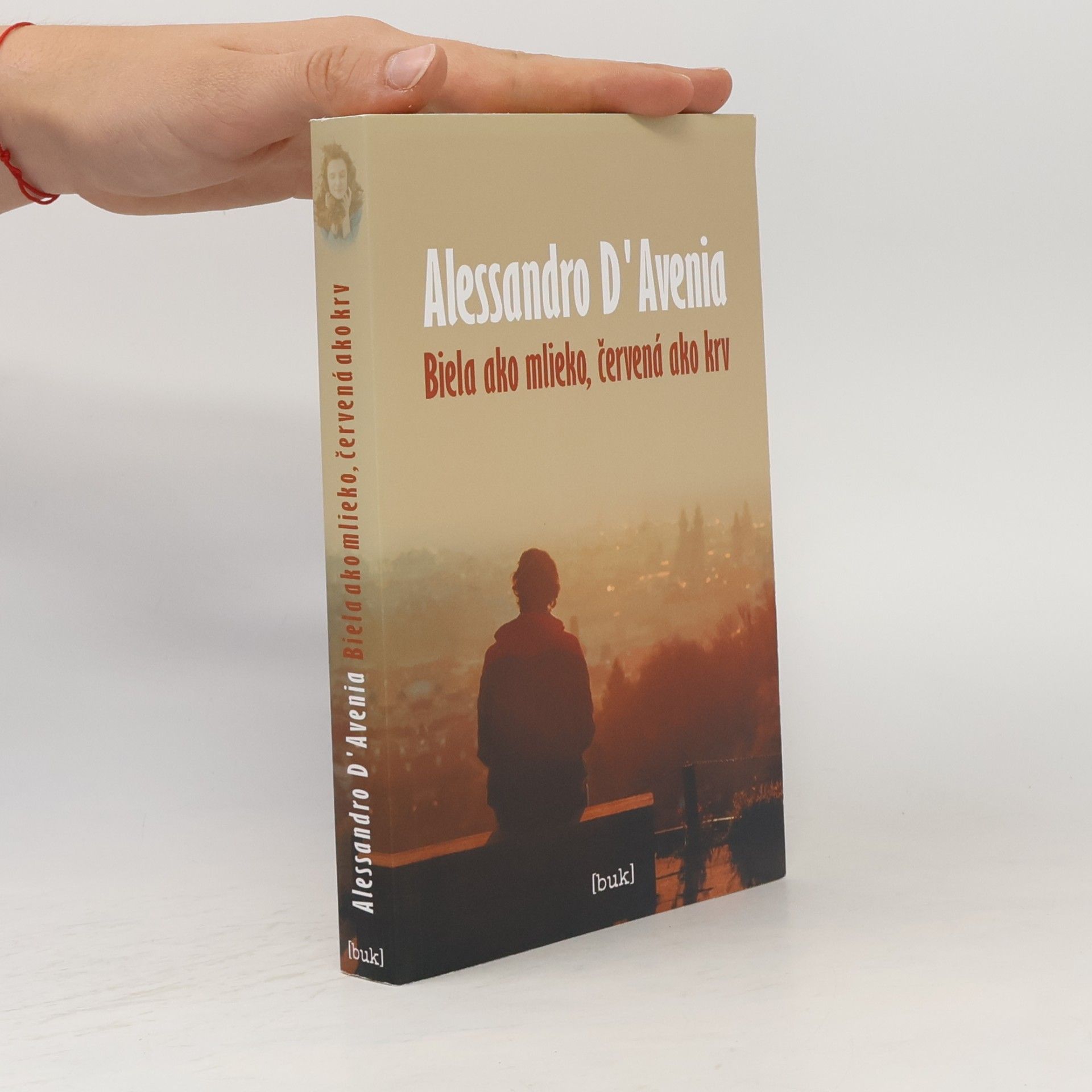 Alessandro D'Avenia Biela ako mlieko, červená ako krv