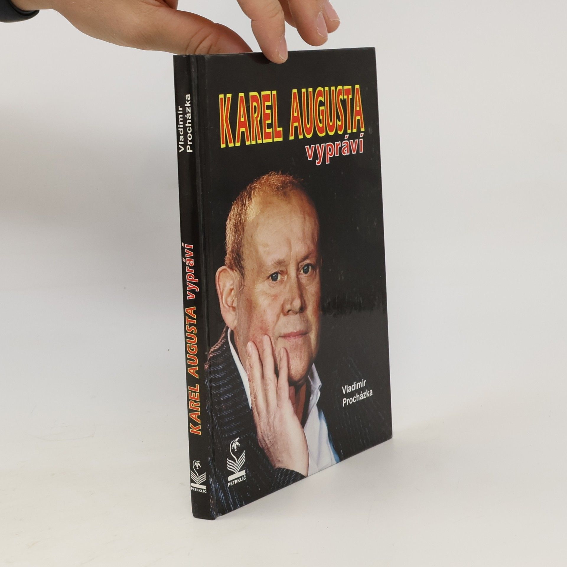 Vladimír Procházka Karel Augusta vypráví