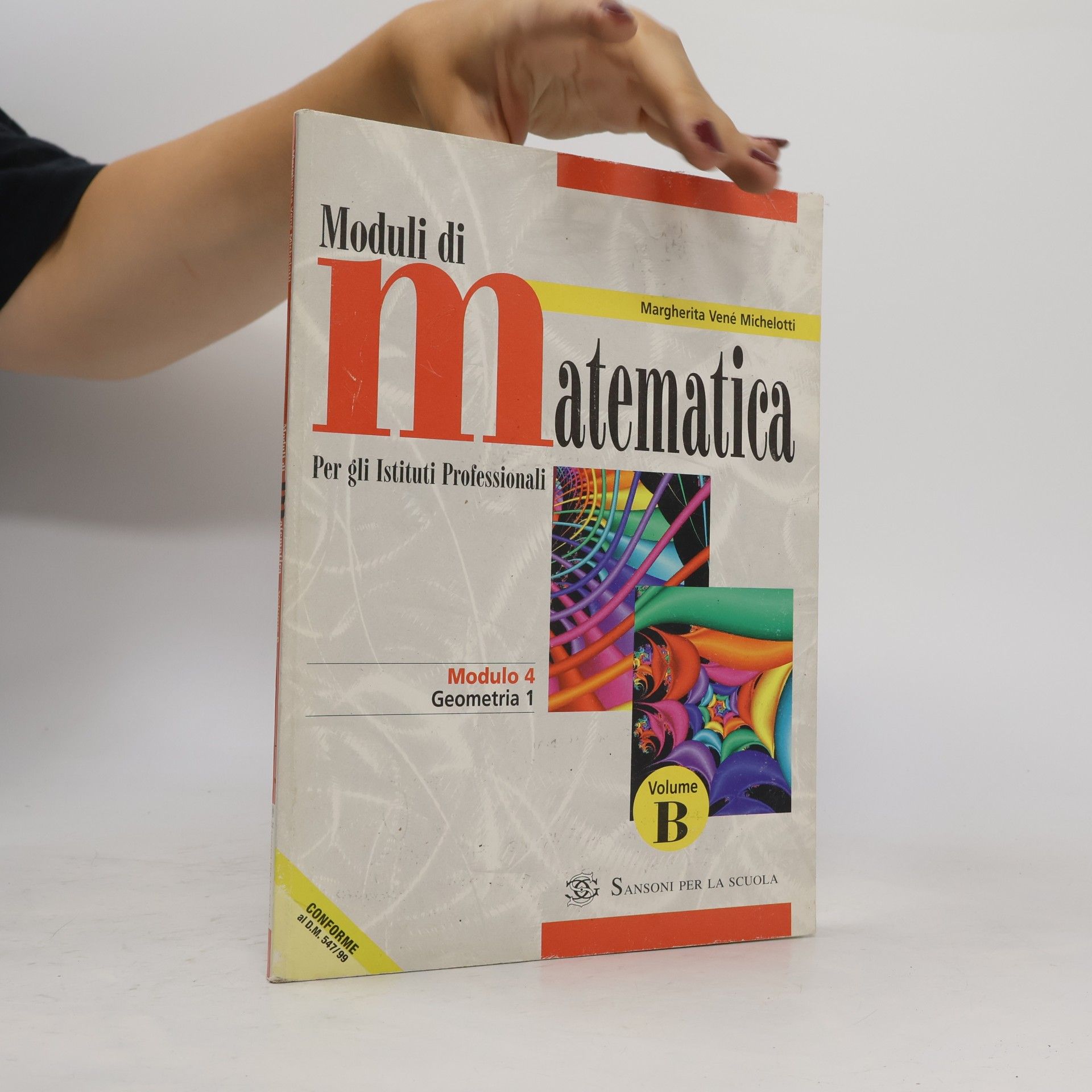 Margherita Vené Michelotti Moduli di matematica. Modulo B. Per gli Ist. Professionali