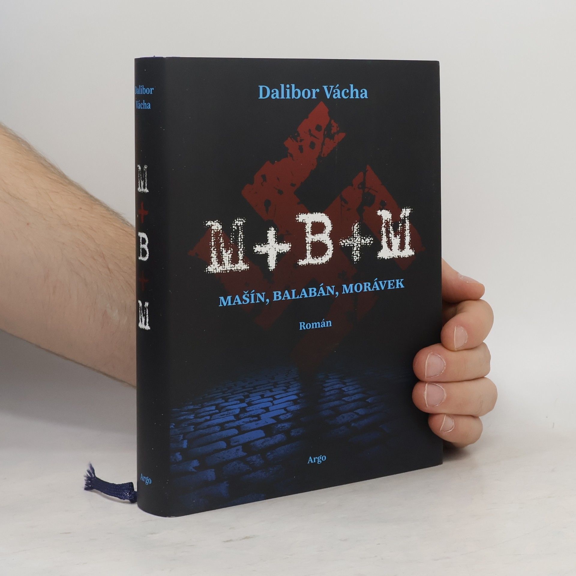 Dalibor Vácha M+B+M : Mašín, Balabán, Morávek