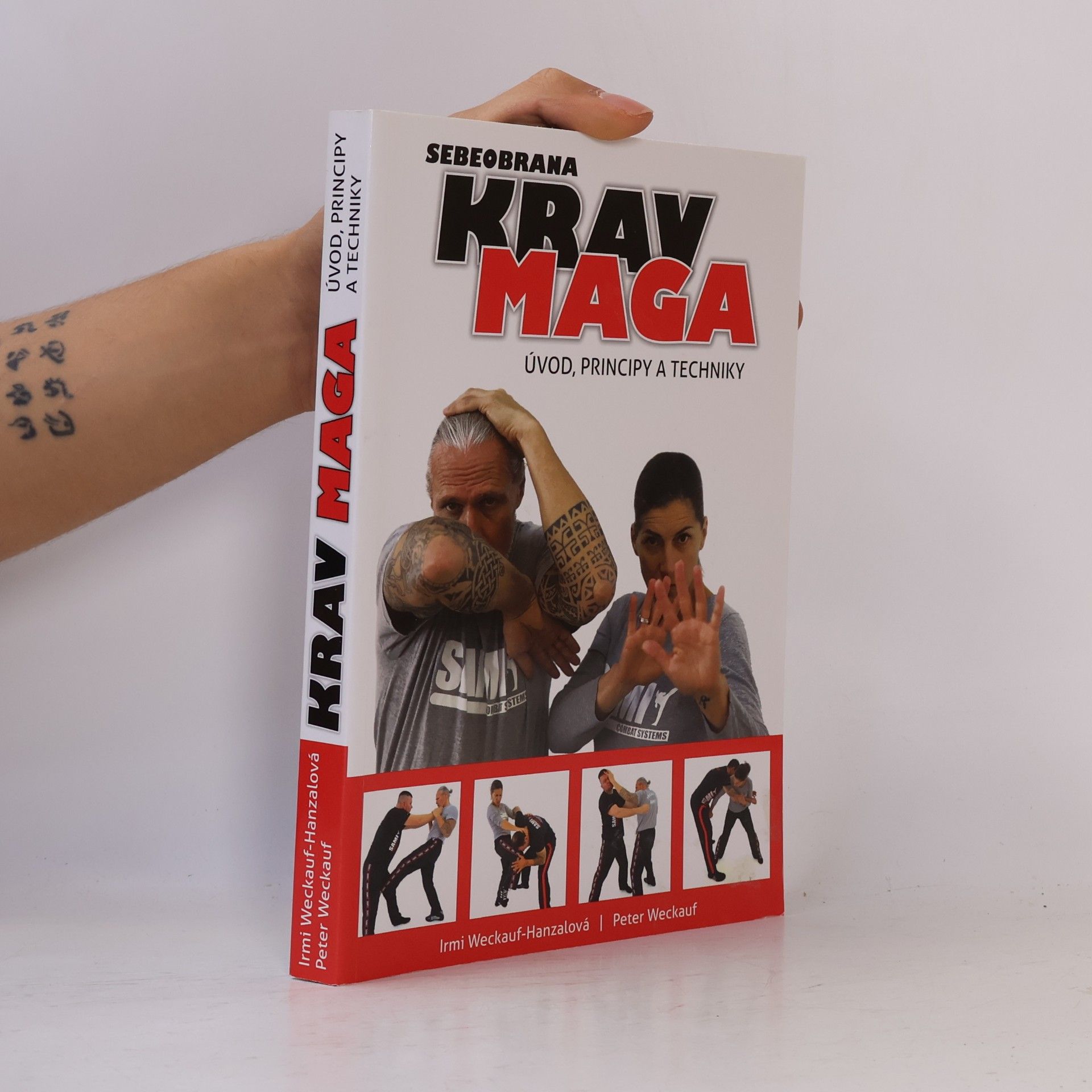 Peter Weckauf Sebeobrana krav maga : úvod, principy a techniky