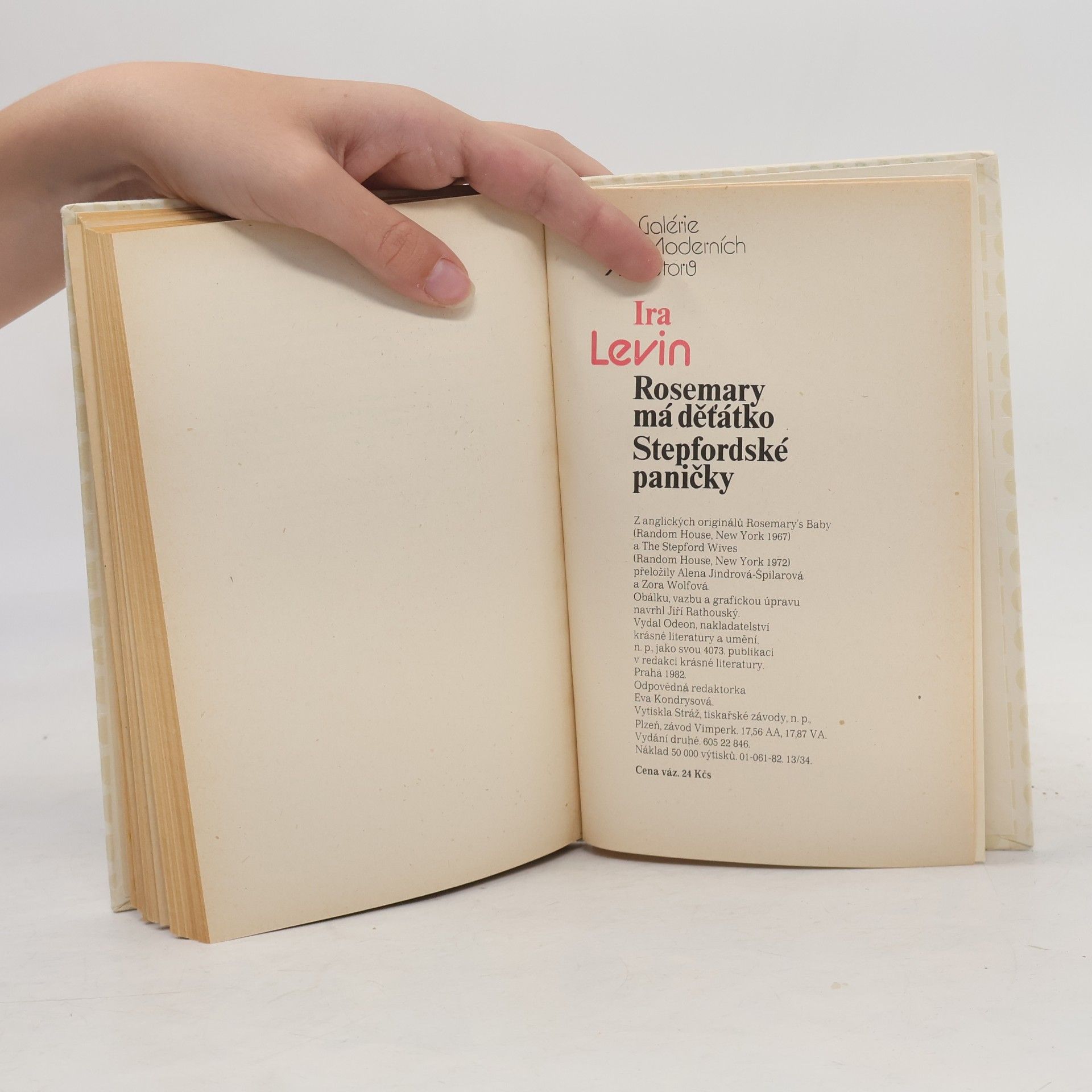 Ira Levin Rosemary má dětátko. Stepfordské paničky