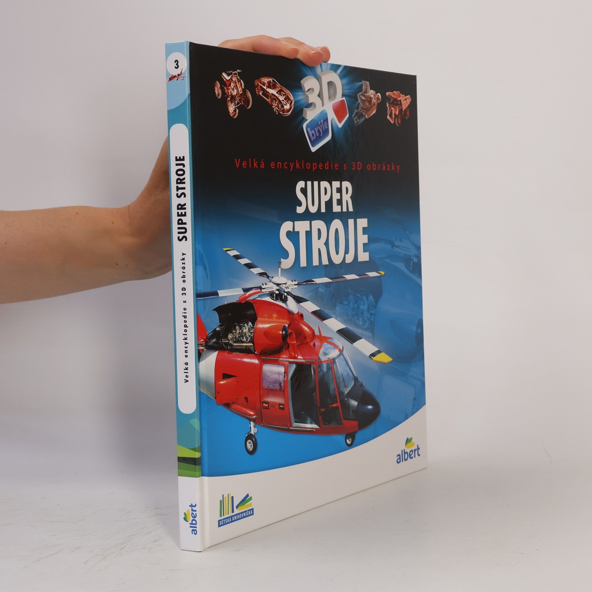 Csaba Szőke Super stroje: Velká encyklopedie s 3D obrázky