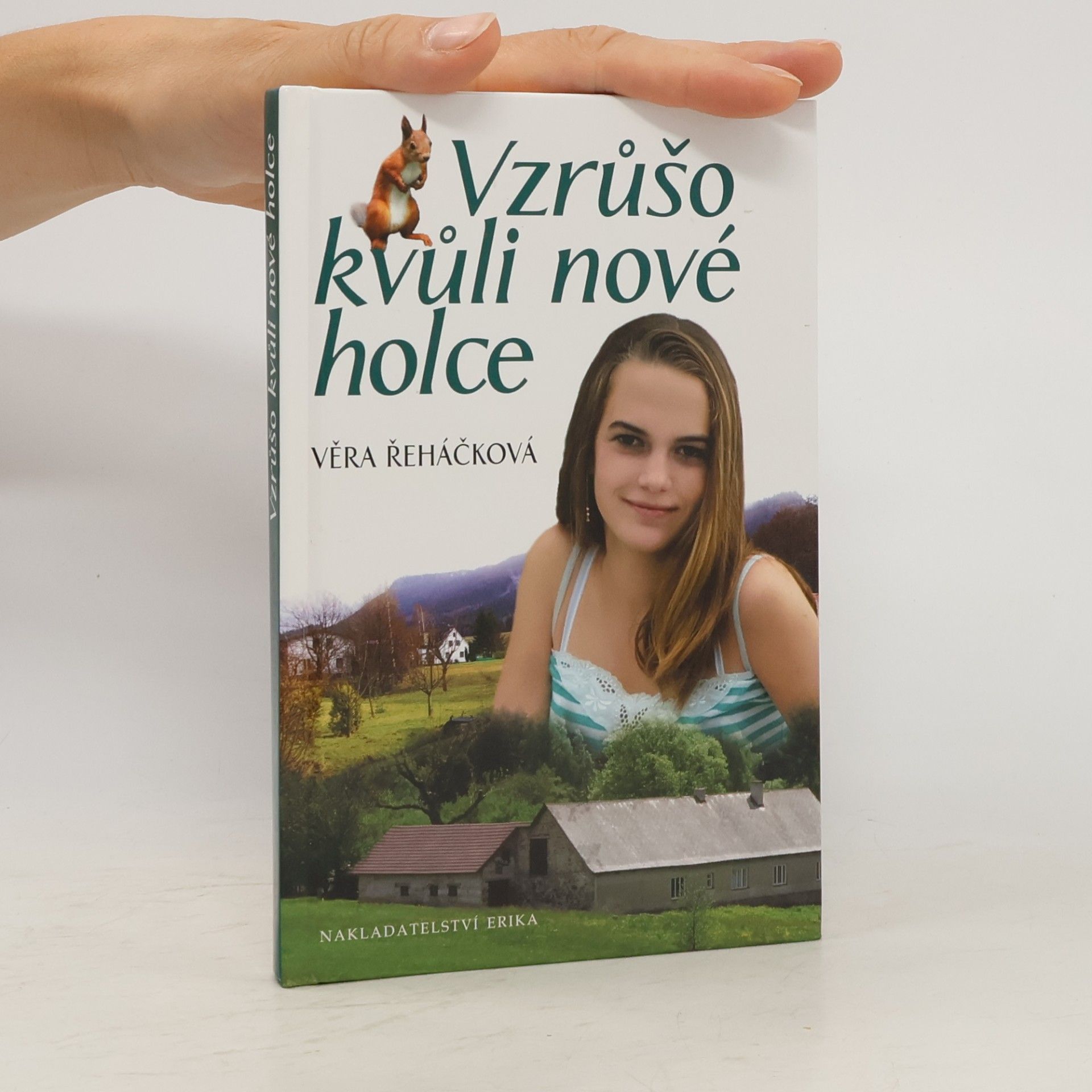 Věra Řeháčková Vzrůšo kvůli nové holce