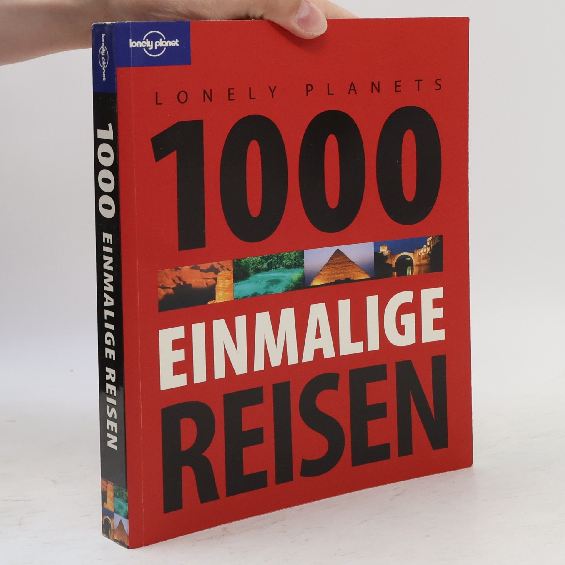 Piers Pickard Lonely Planets 1000 einmalige Reisen