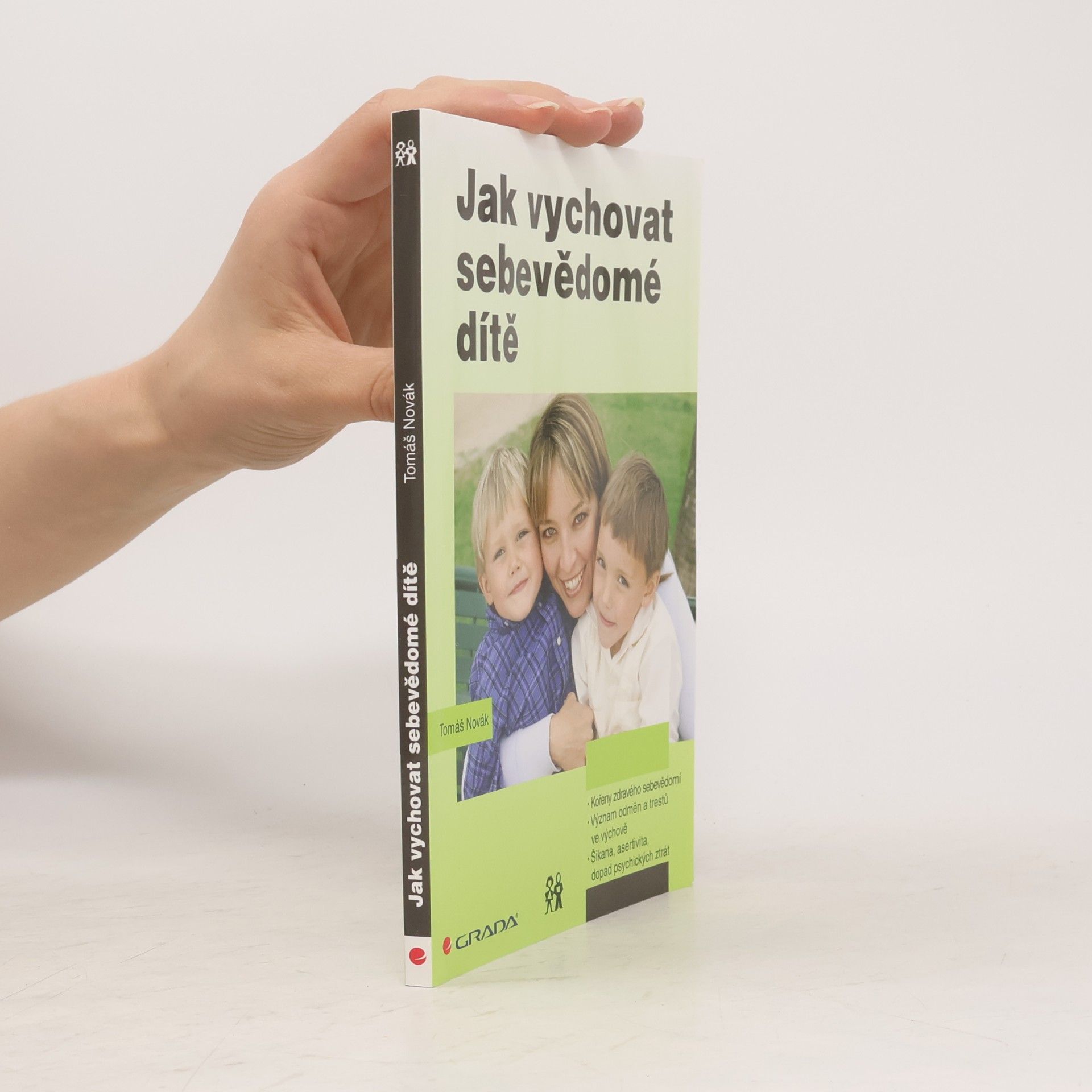 Tomáš Novák Jak vychovat sebevědomé dítě
