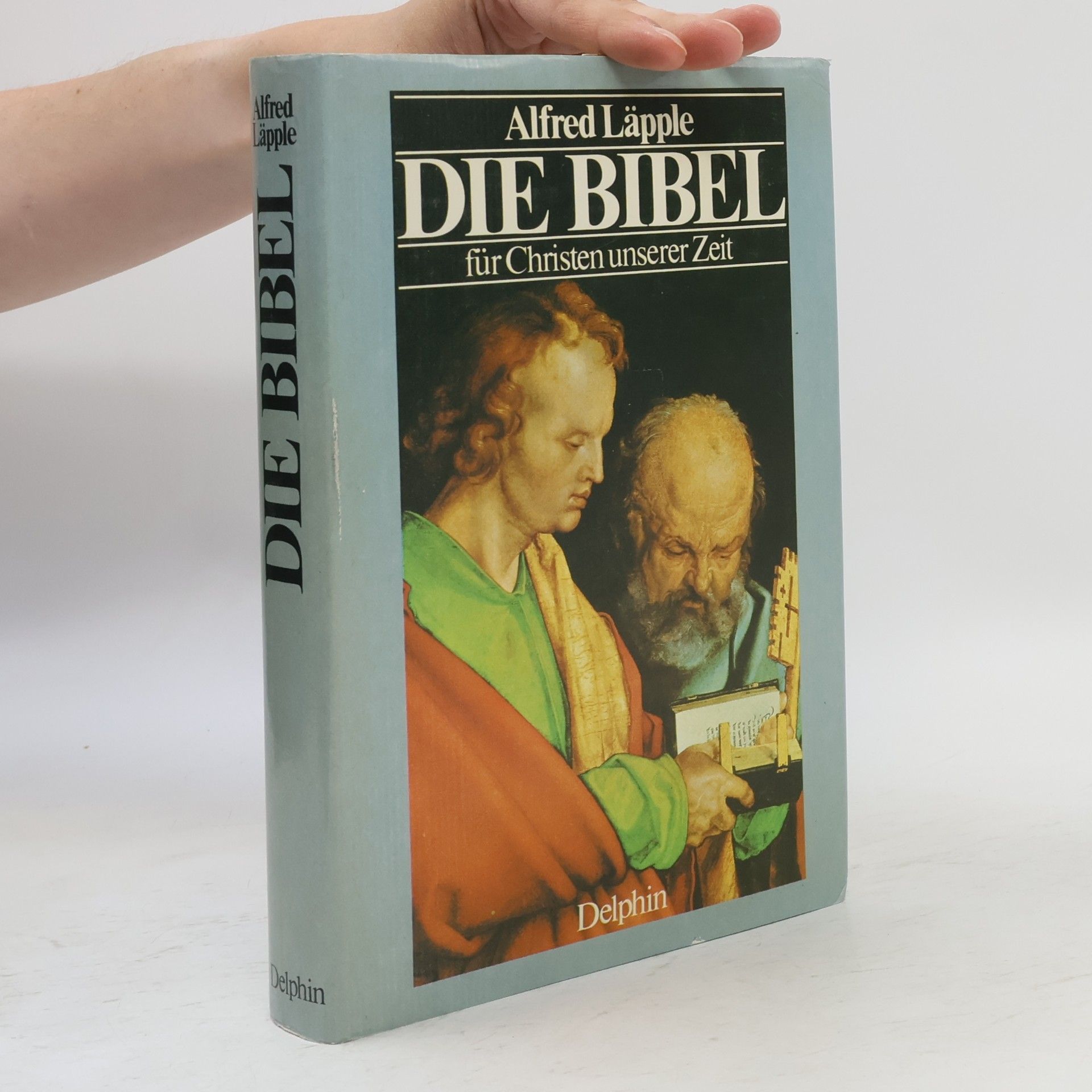 Alfred Läpple Die Bibel für Christen unserer Zeit
