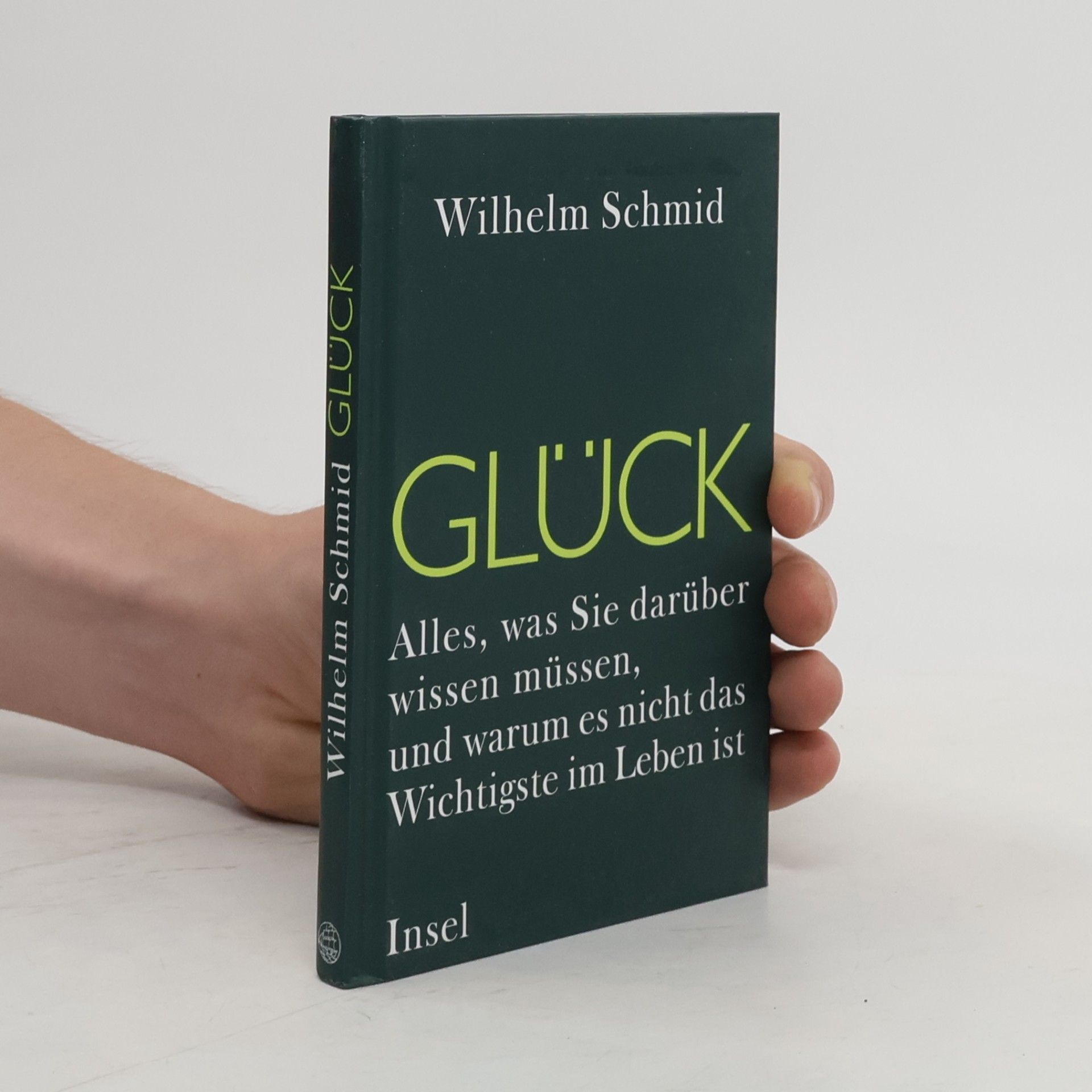 Wilhelm Schmid Glück