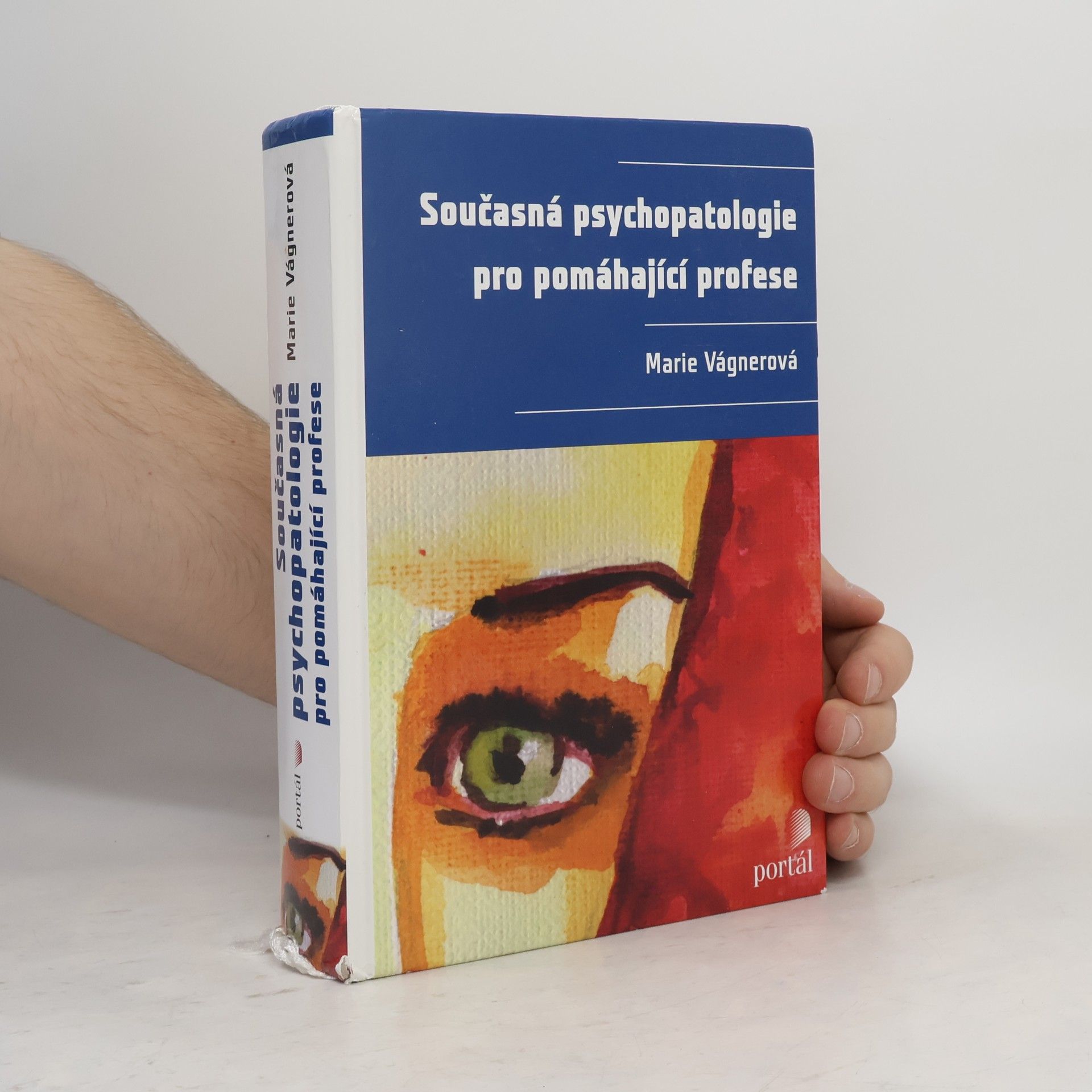 Marie Vágnerová Současná psychopatologie pro pomáhající profese