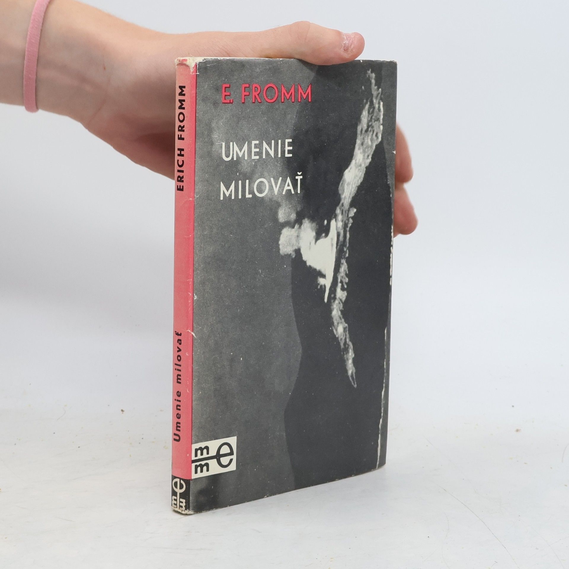 Erich Fromm Umenie milovať