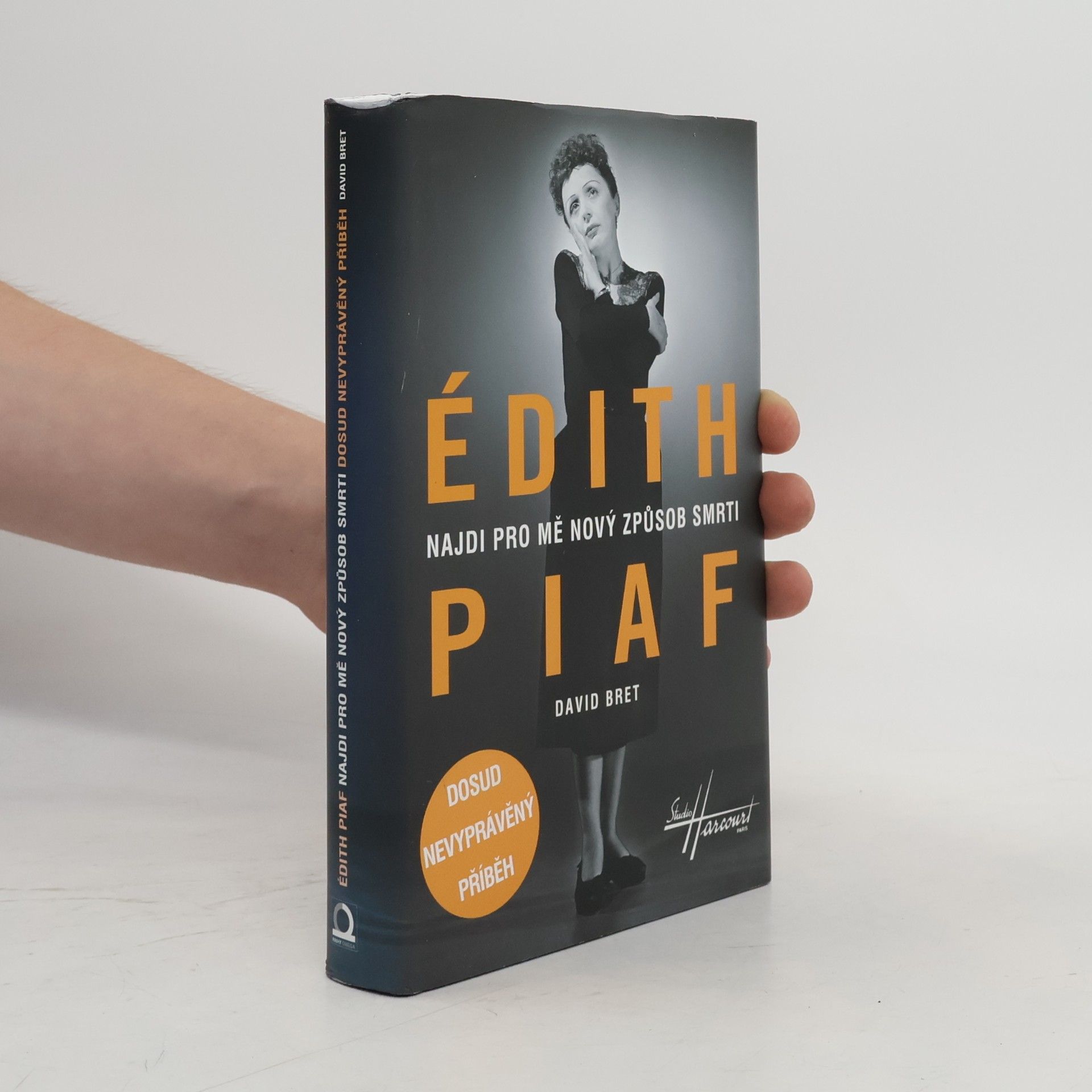 David Bret Édith Piaf: Najdi pro mě nový způsob smrti