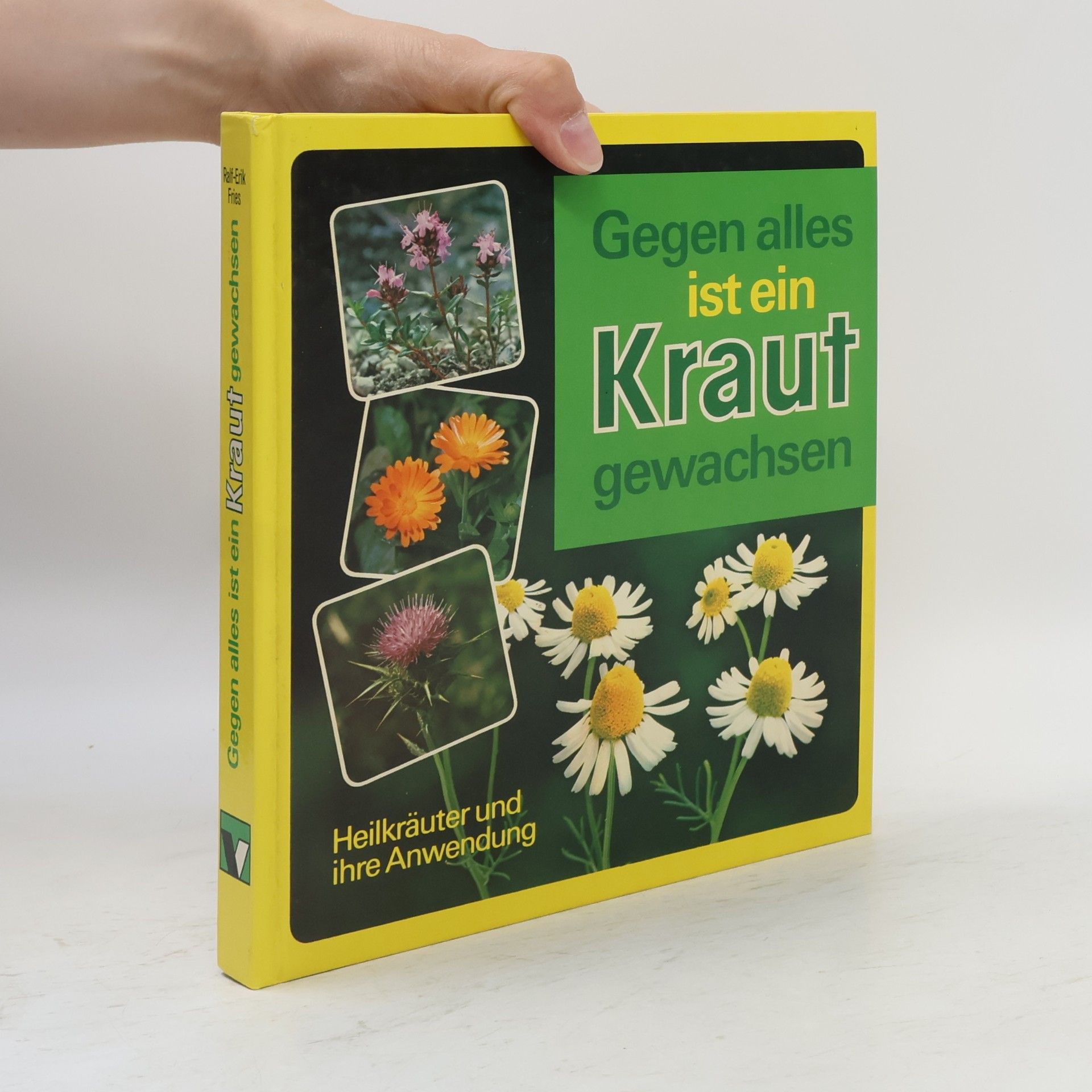 Autorenkollektiv Gegen alles ist ein Kraut gewachsen