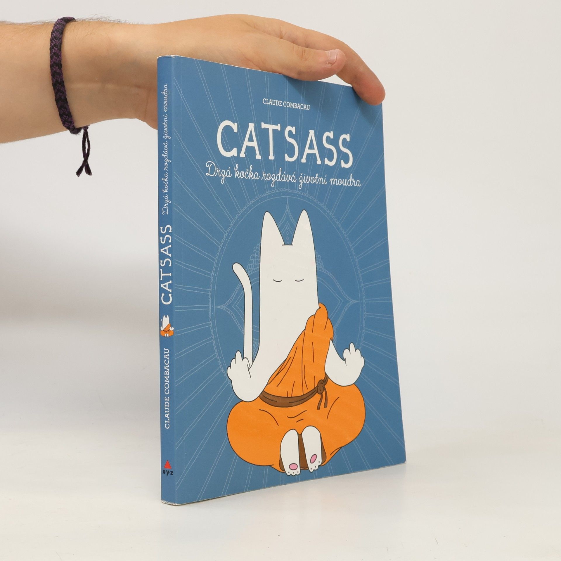 Claude Combacau Catsass. Drzá kočka rozdává životní moudra