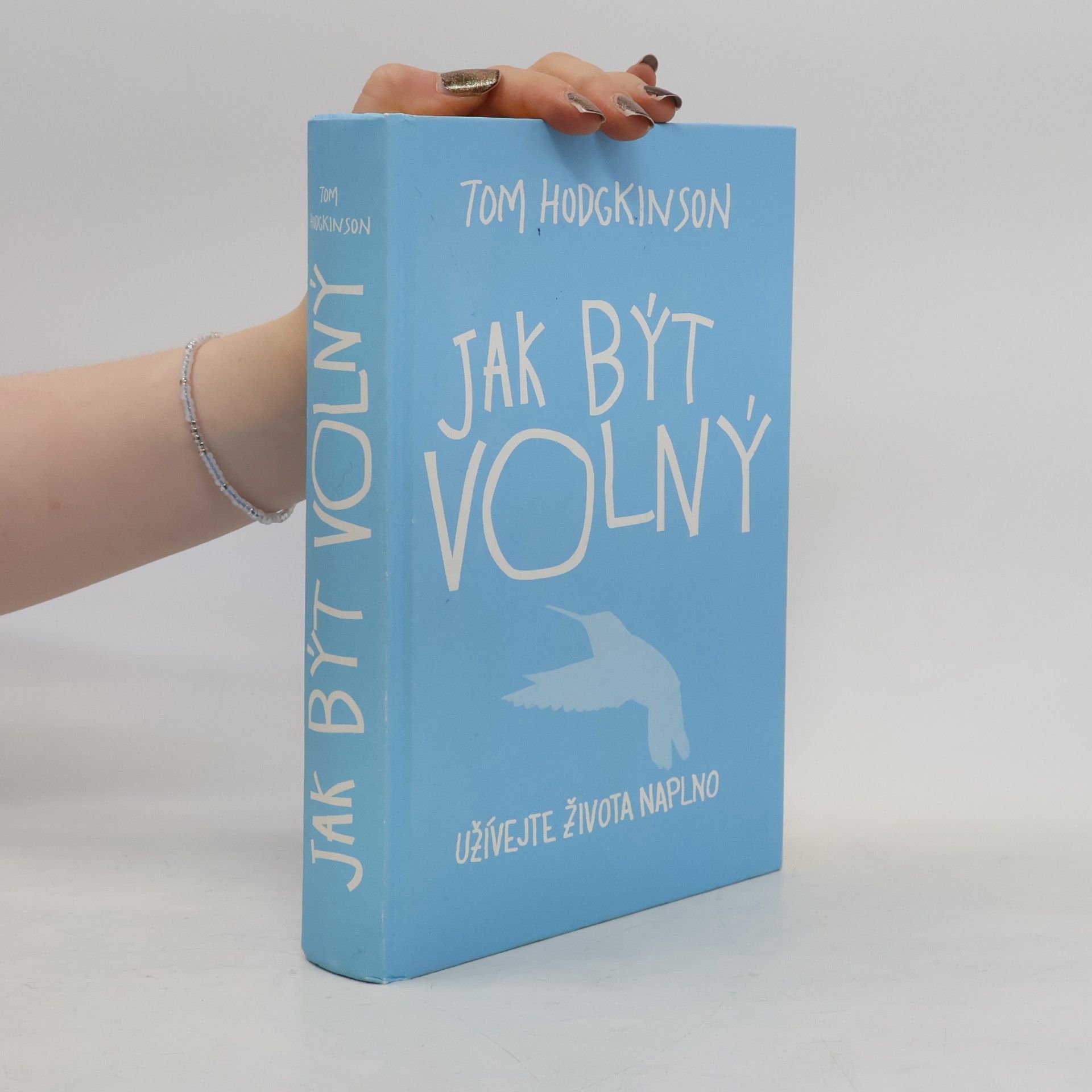 Tom Hodgkinson Jak být volný