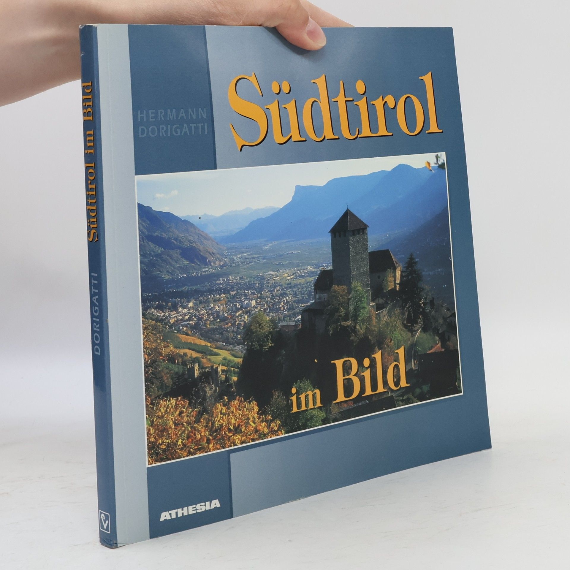 Hermann Dorigatti Südtirol im Bild