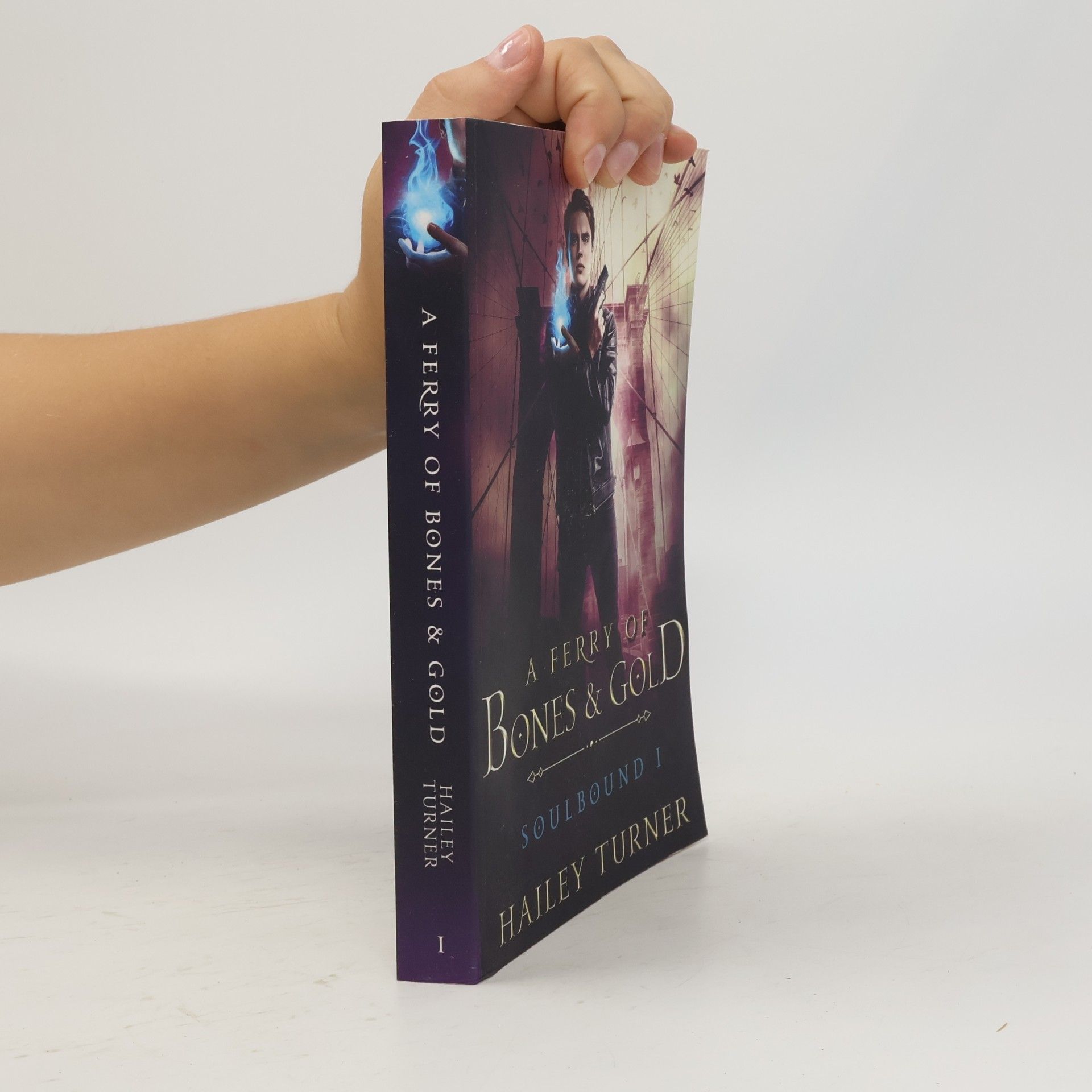 Hailey Turner A Ferry of Bones & Gold (Soulbound, Band 1)