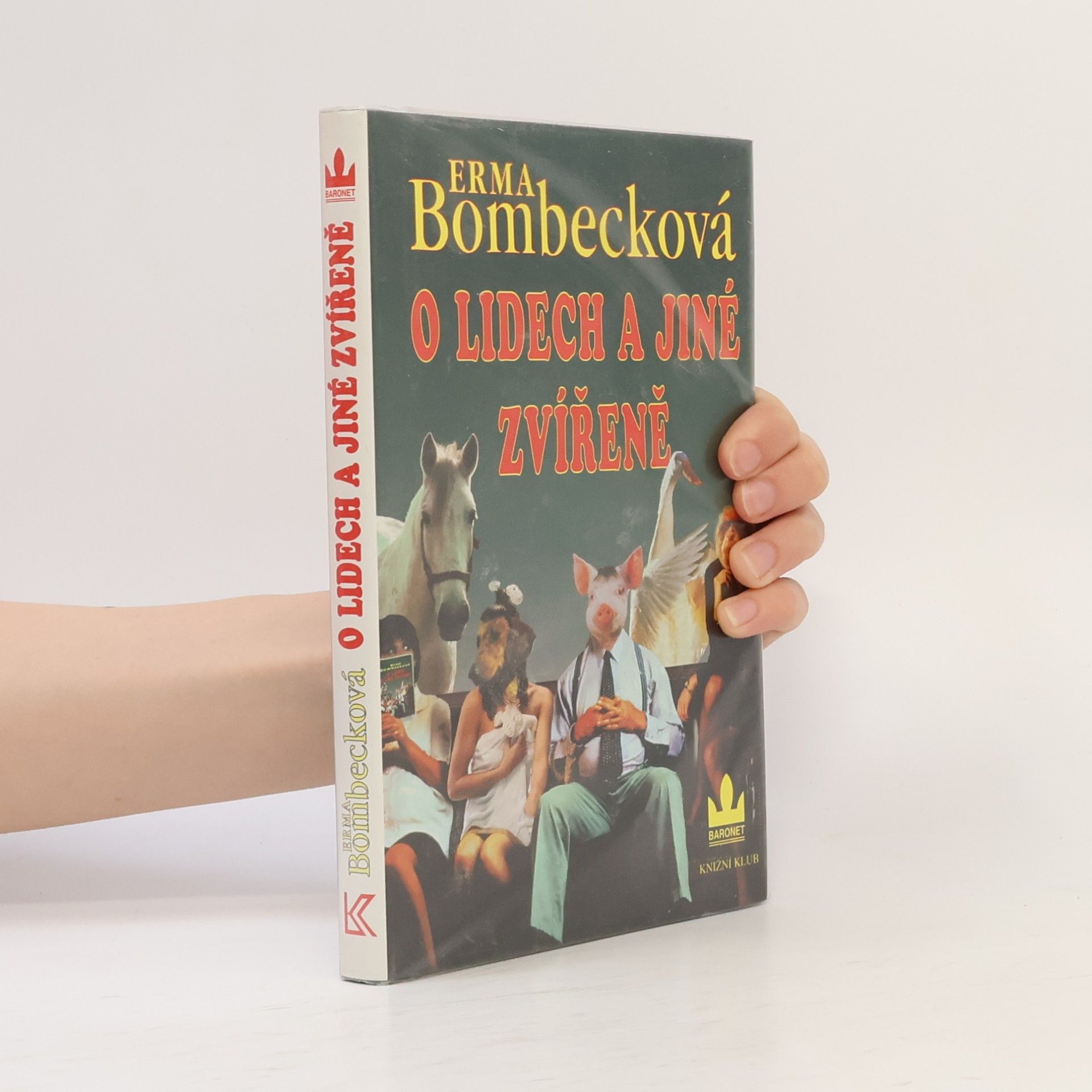 Erma Bombeck O lidech a jiné zvířeně